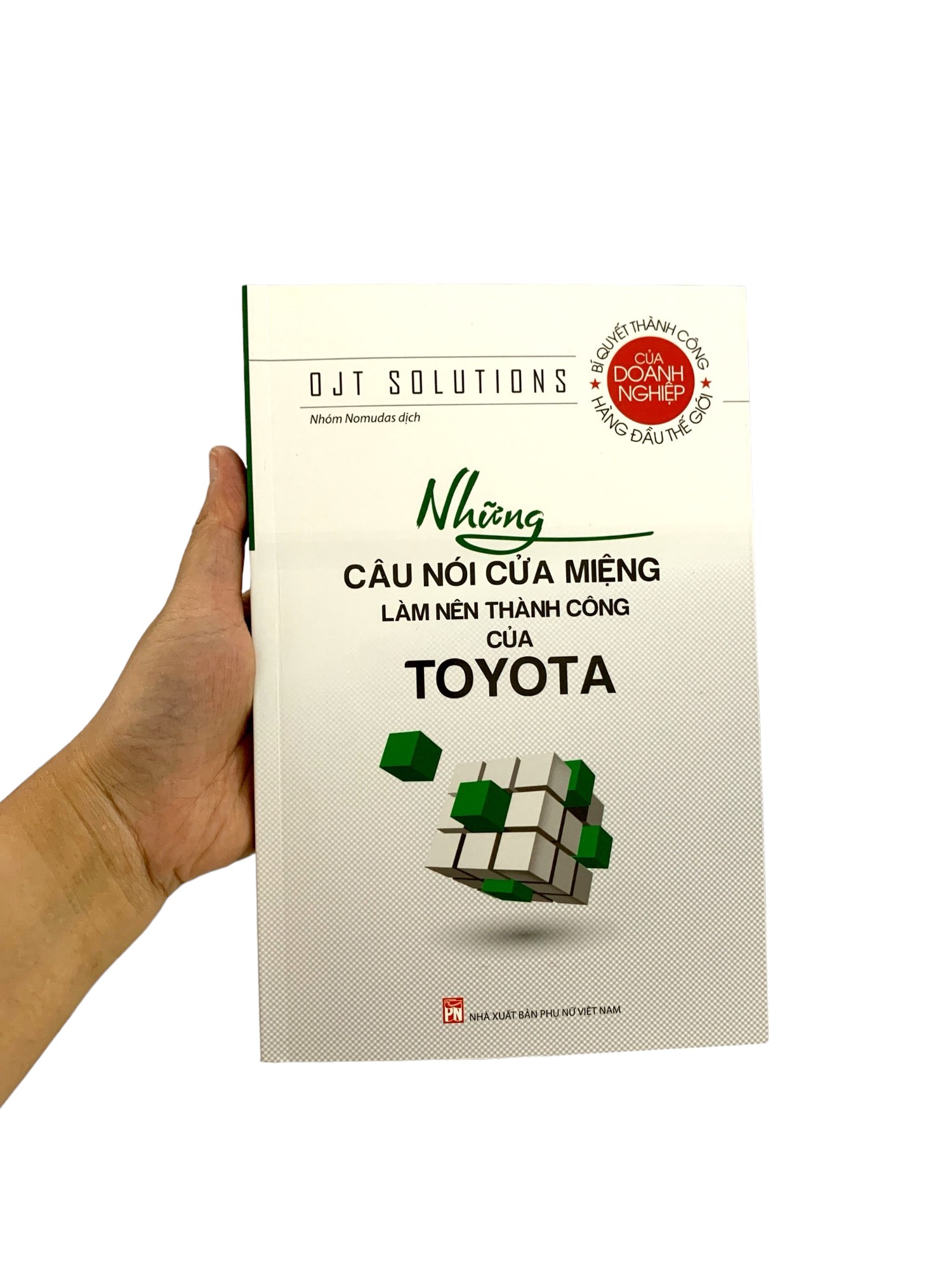 những câu nói cửa miệng làm nên thành công của toyota (tái bản 2023)