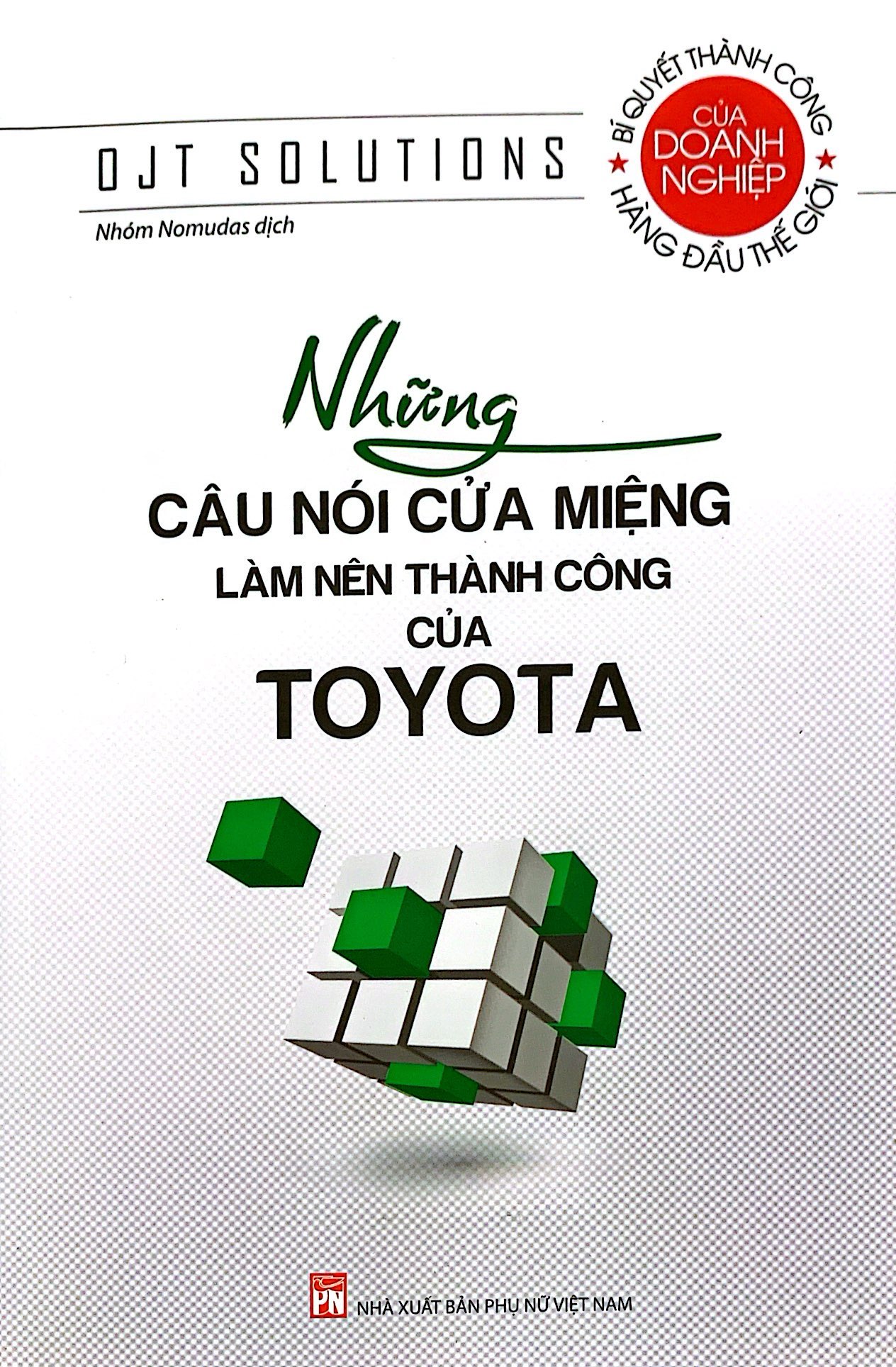 những câu nói cửa miệng làm nên thành công của toyota (tái bản 2023)