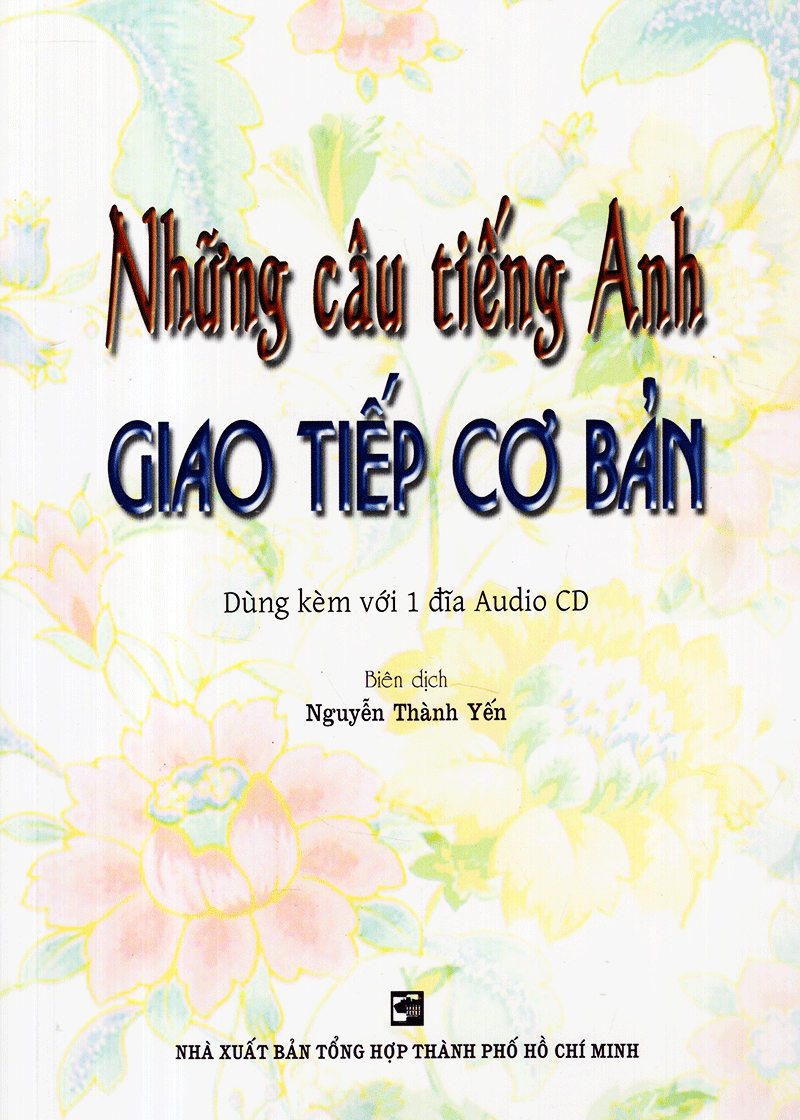 những câu tiếng anh giao tiếp cơ bản (kèm cd)