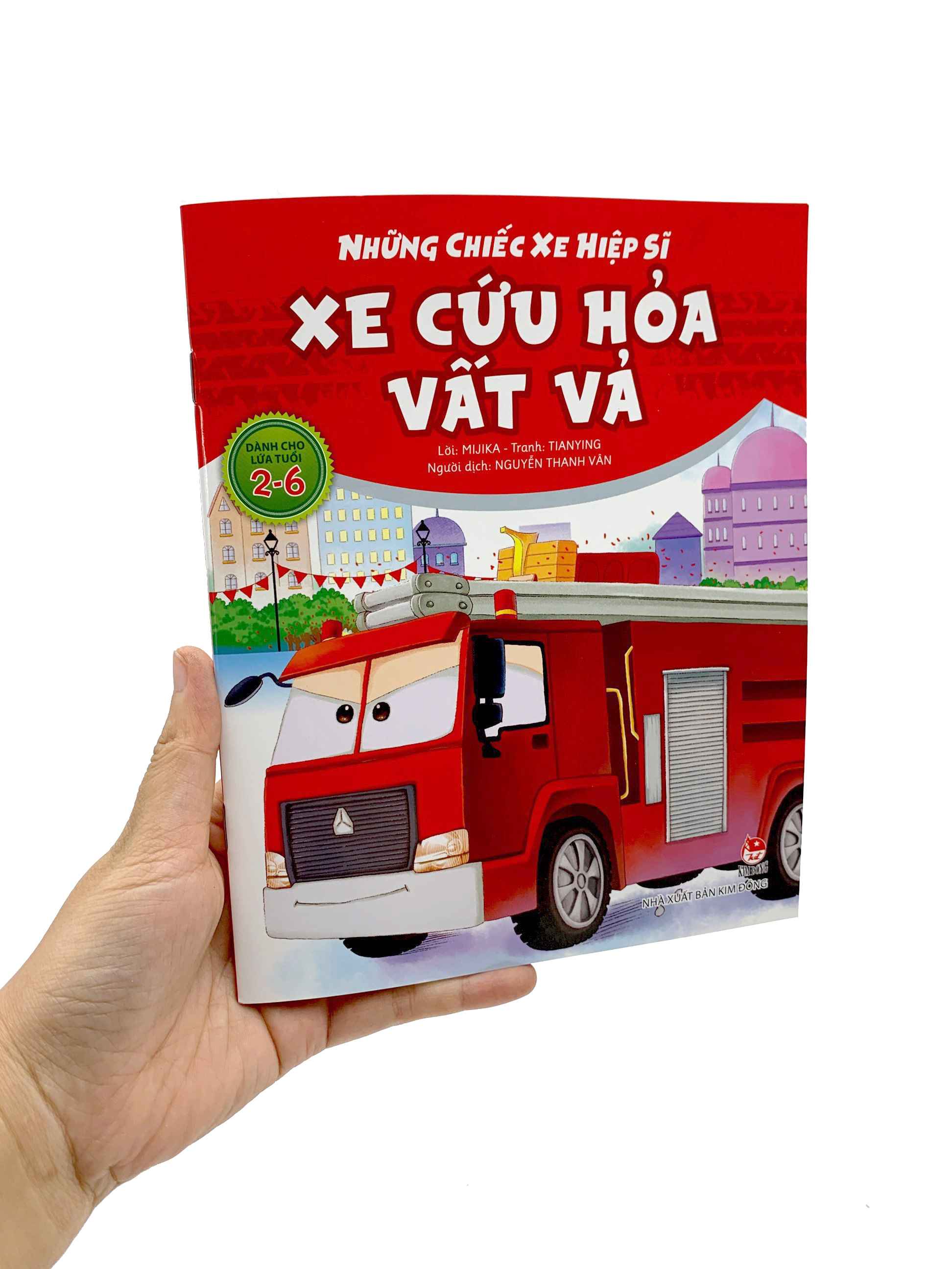 những chiếc xe hiệp sĩ - xe cứu hỏa vất vả (tái bản 2019)