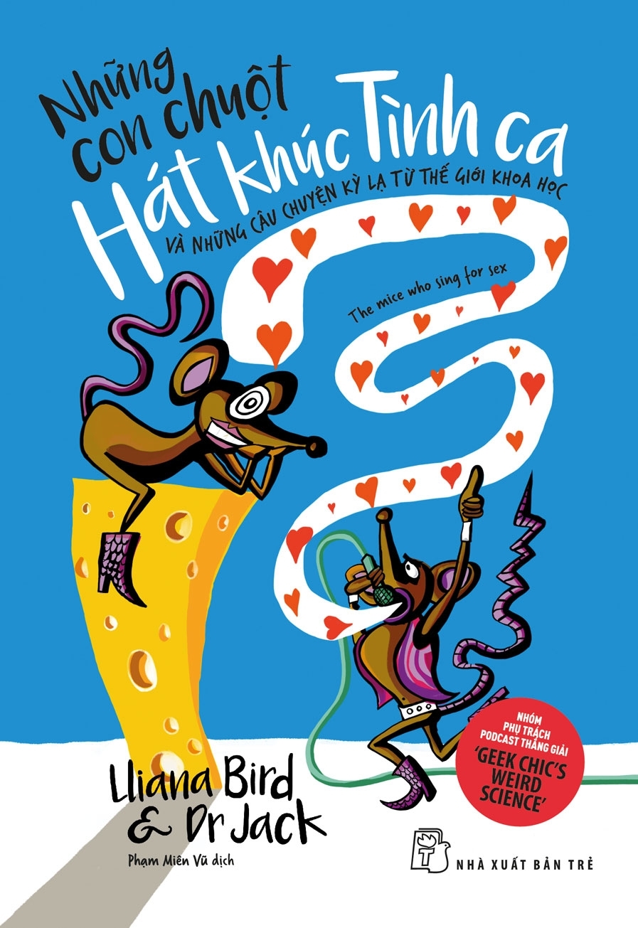 những con chuột hát khúc tình ca và những câu chuyện kỳ lạ từ thế giới khoa học - the mice who sing for sex