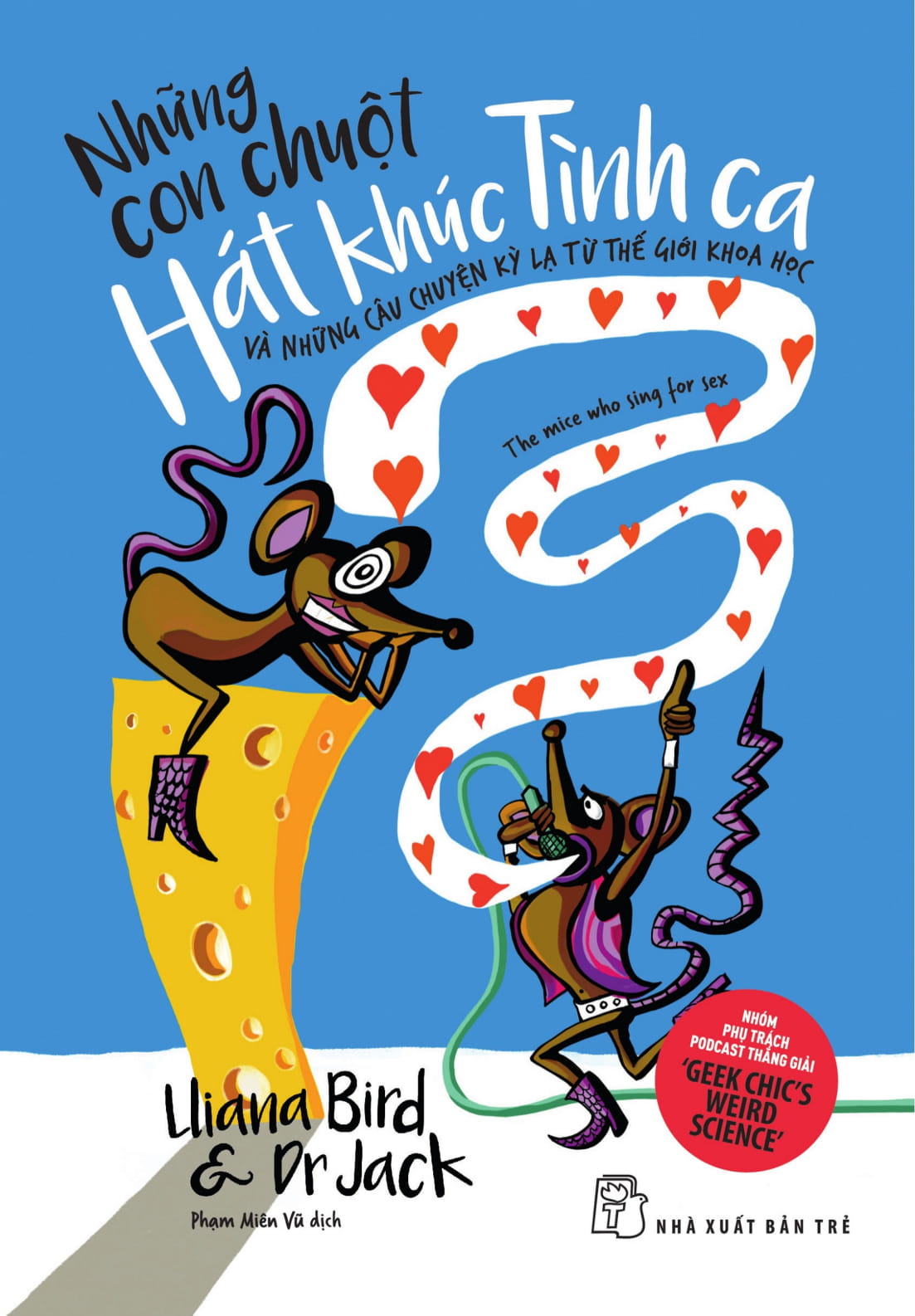 những con chuột hát khúc tình ca và những câu chuyện kỳ lạ từ thế giới khoa học - the mice who sing for sex