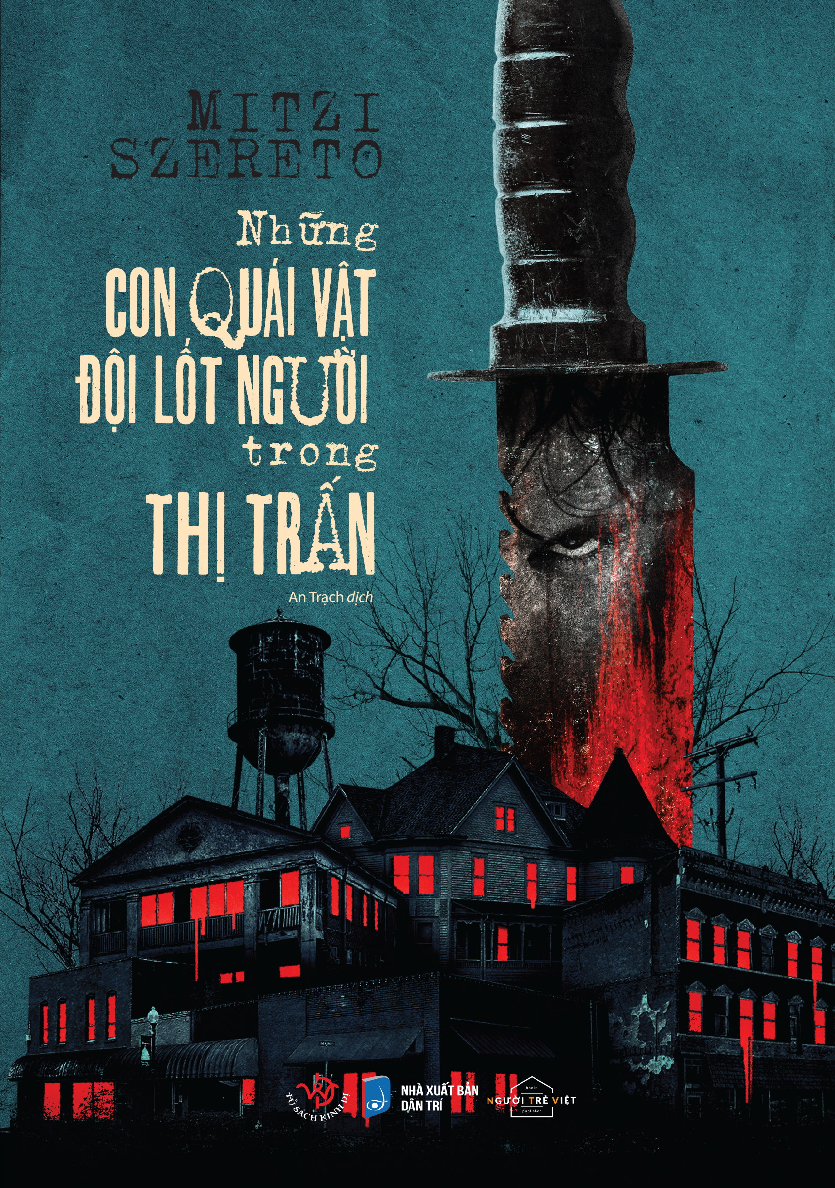 những con quái vật đội lốt người trong thị trấn - tặng kèm 1 bookmark