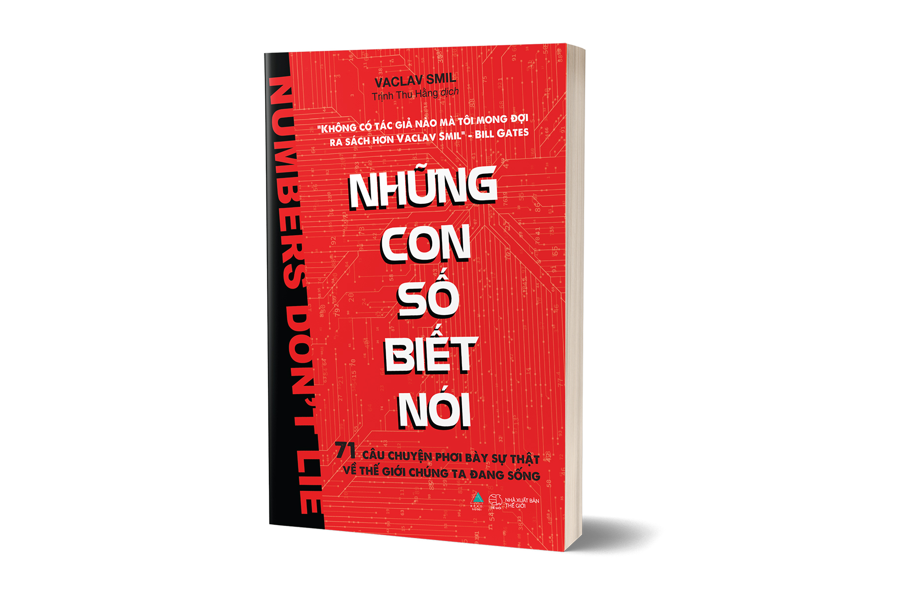 những con số biết nói - 71 câu chuyện phơi bày sự thật về thế giới chúng ta đang sống