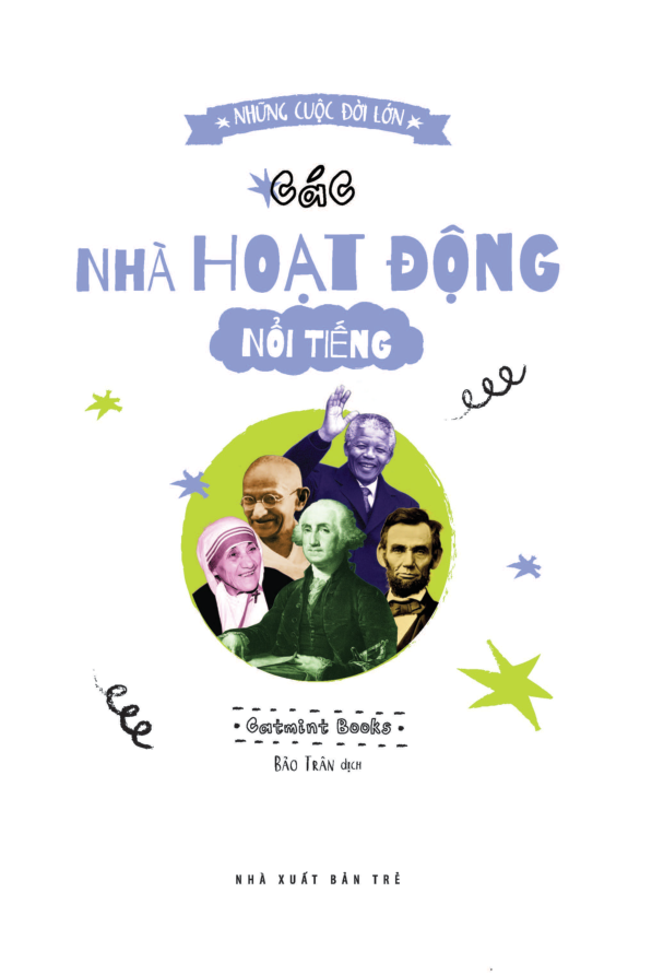 những cuộc đời lớn - các nhà hoạt động nổi tiếng