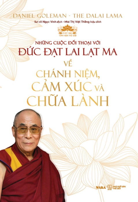 những cuộc đối thoại với đức đạt lai lạt ma về chánh niệm, cảm xúc và chữa lành - bìa cứng