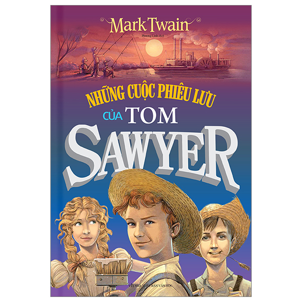 những cuộc phiêu lưu của tom sawyer (tái bản 2023)