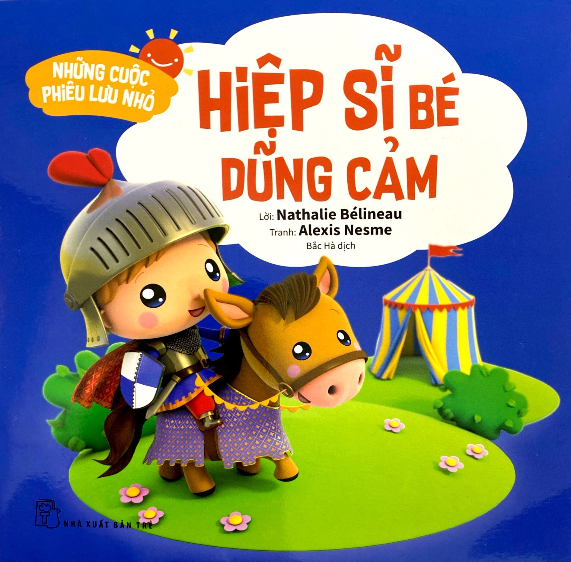 những cuộc phiêu lưu nhỏ - hiệp sĩ bé dũng cảm