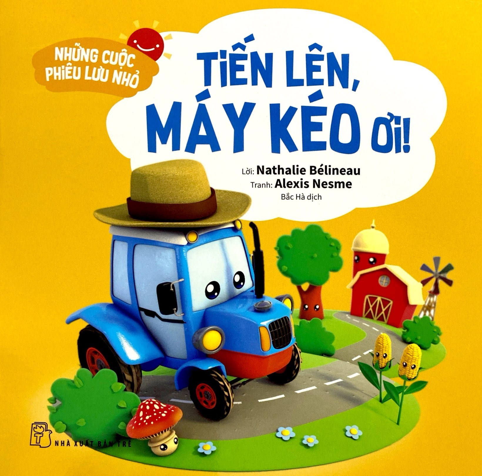 những cuộc phiêu lưu nhỏ - tiến lên, máy kéo ơi!