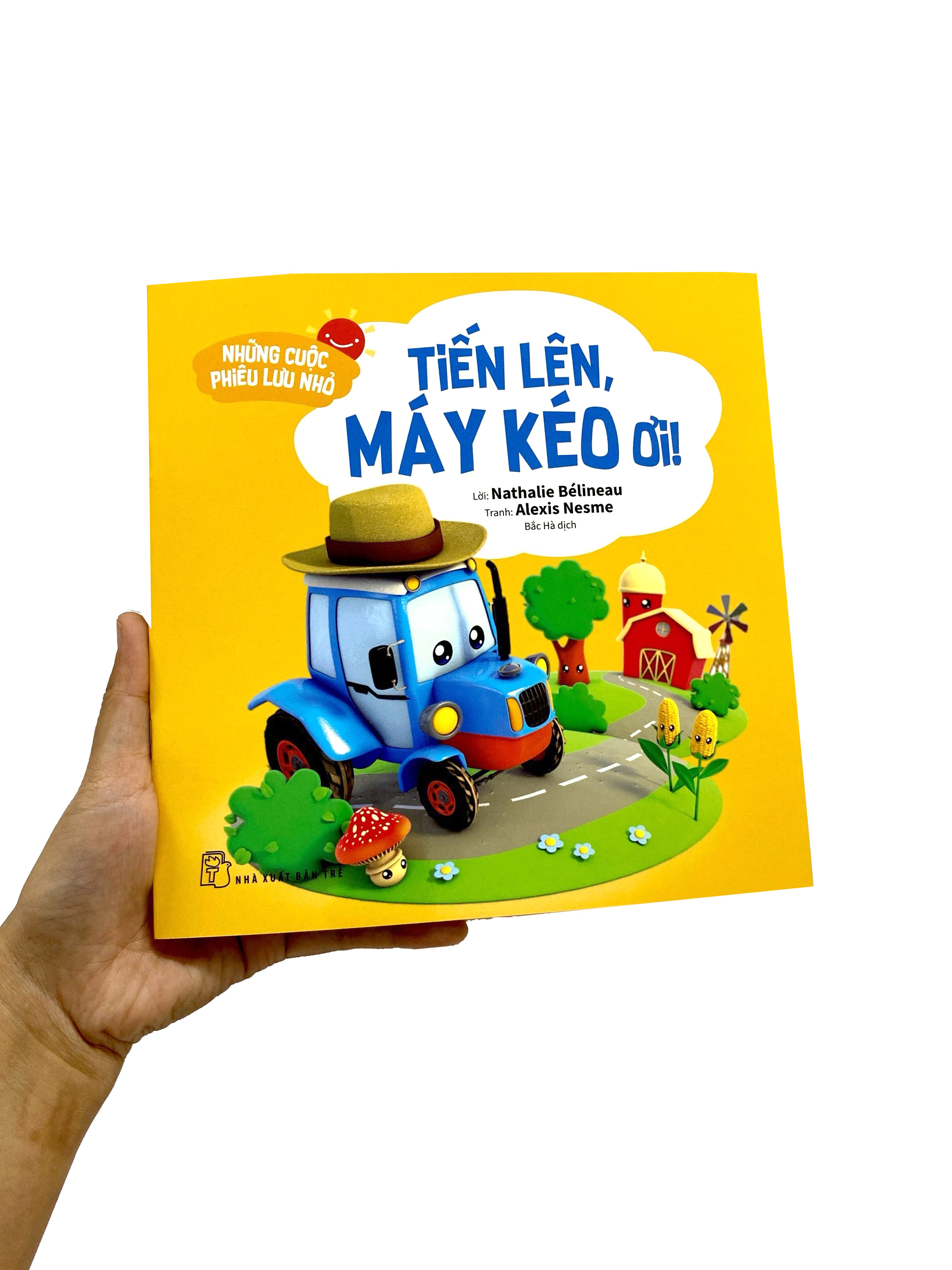 những cuộc phiêu lưu nhỏ - tiến lên, máy kéo ơi!