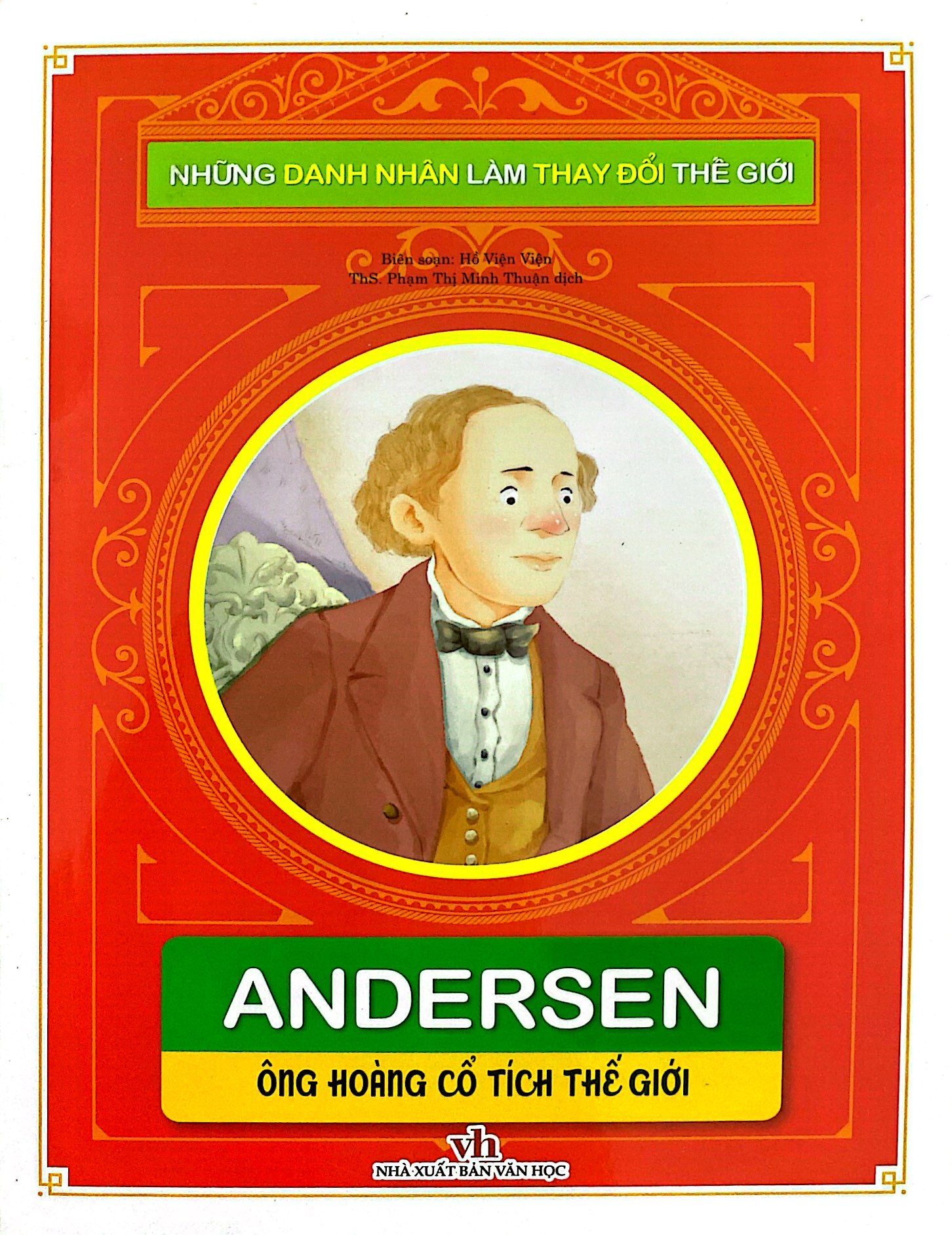 những danh nhân làm thay đổi thế giới - andersen: ông hoàng cổ tích thế giới