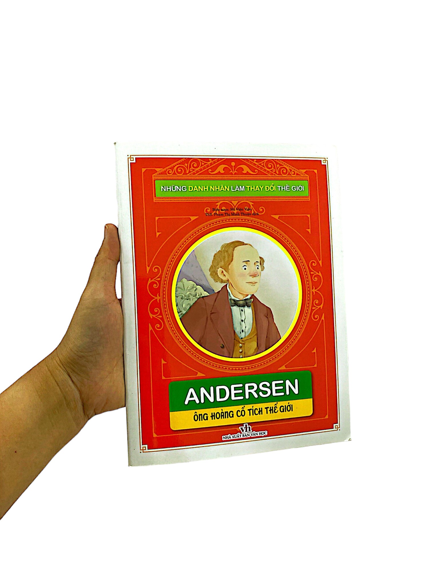 những danh nhân làm thay đổi thế giới - andersen: ông hoàng cổ tích thế giới