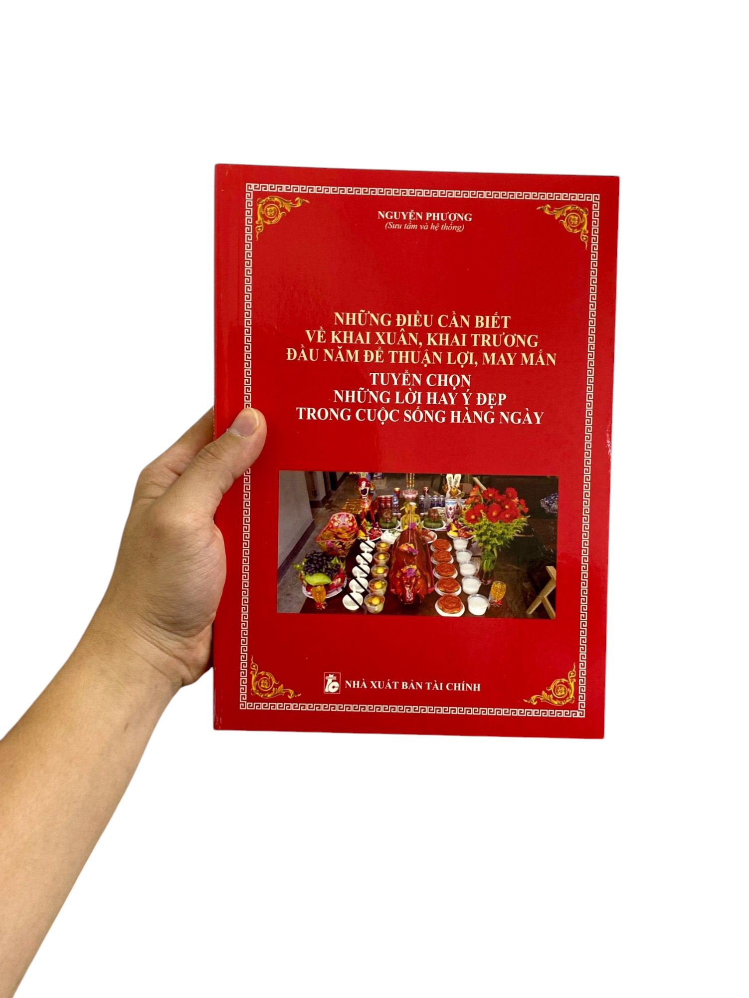 những điều cần biết về khai xuân, khai trương, đầu năm để thuận lợi, may mắn - tuyển chọn những lời hay ý đẹp trong cuộc sống hằng ngày