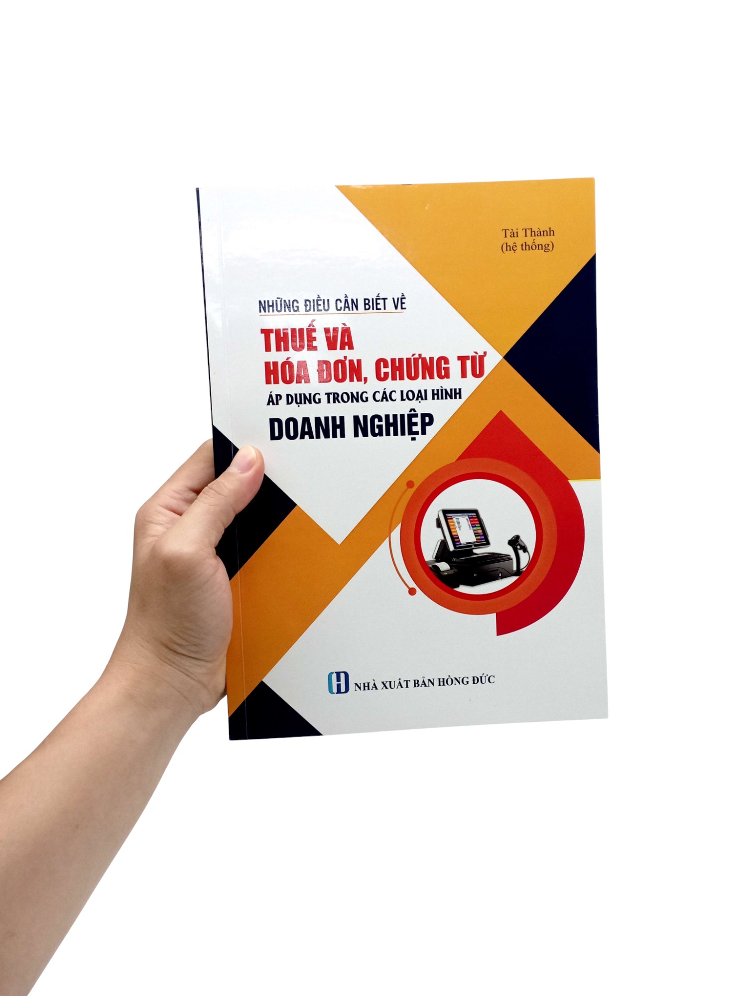 Những Điều Cần Biết Về Thuế Và Hóa Đơn, Chứng Từ Áp Dụng Trong Các Loại Hình Doanh Nghiệp