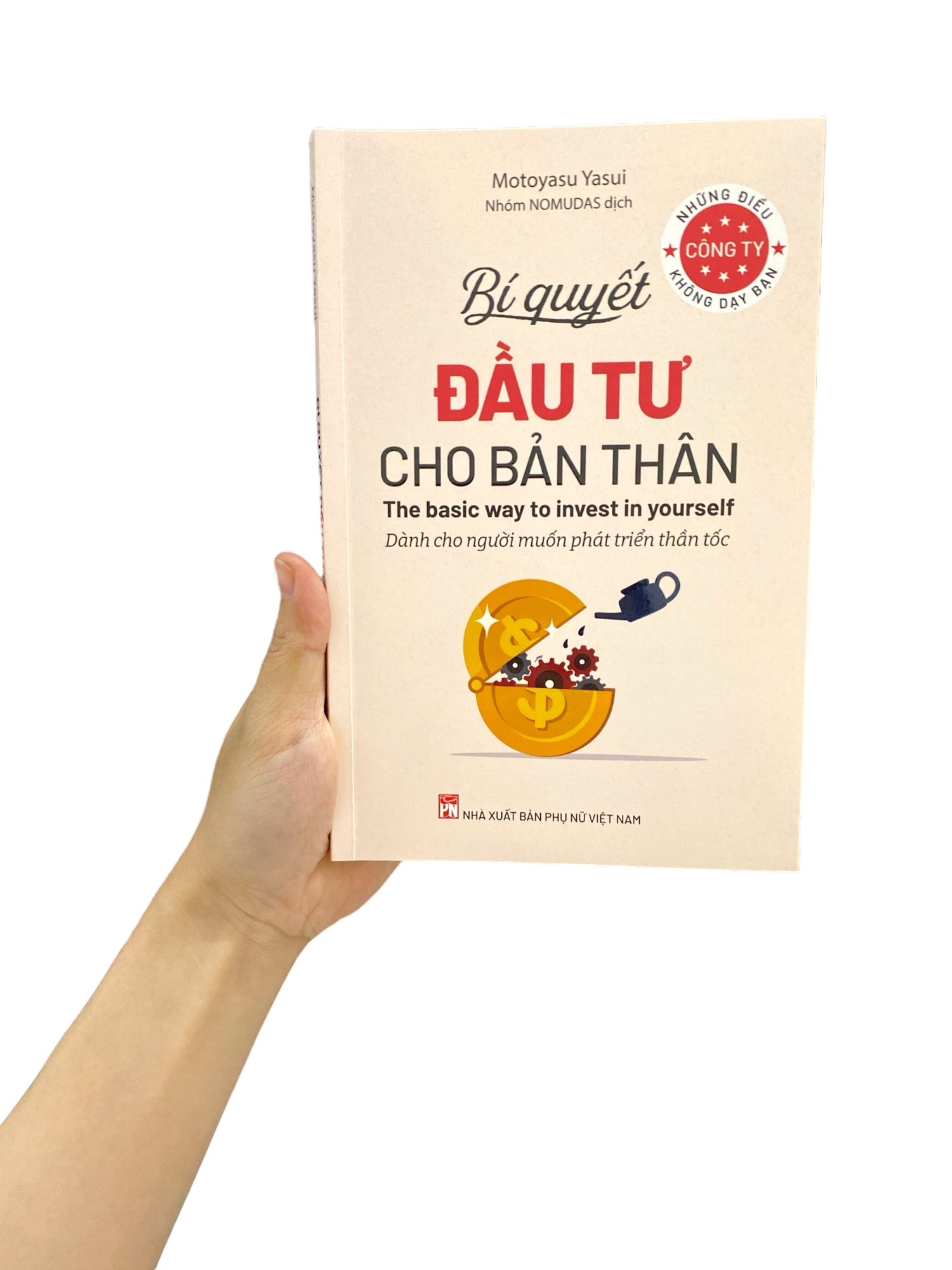 những điều công ty không dạy bạn - bí quyết đầu tư cho bản thân - dành cho người muốn phát triển thần tốc
