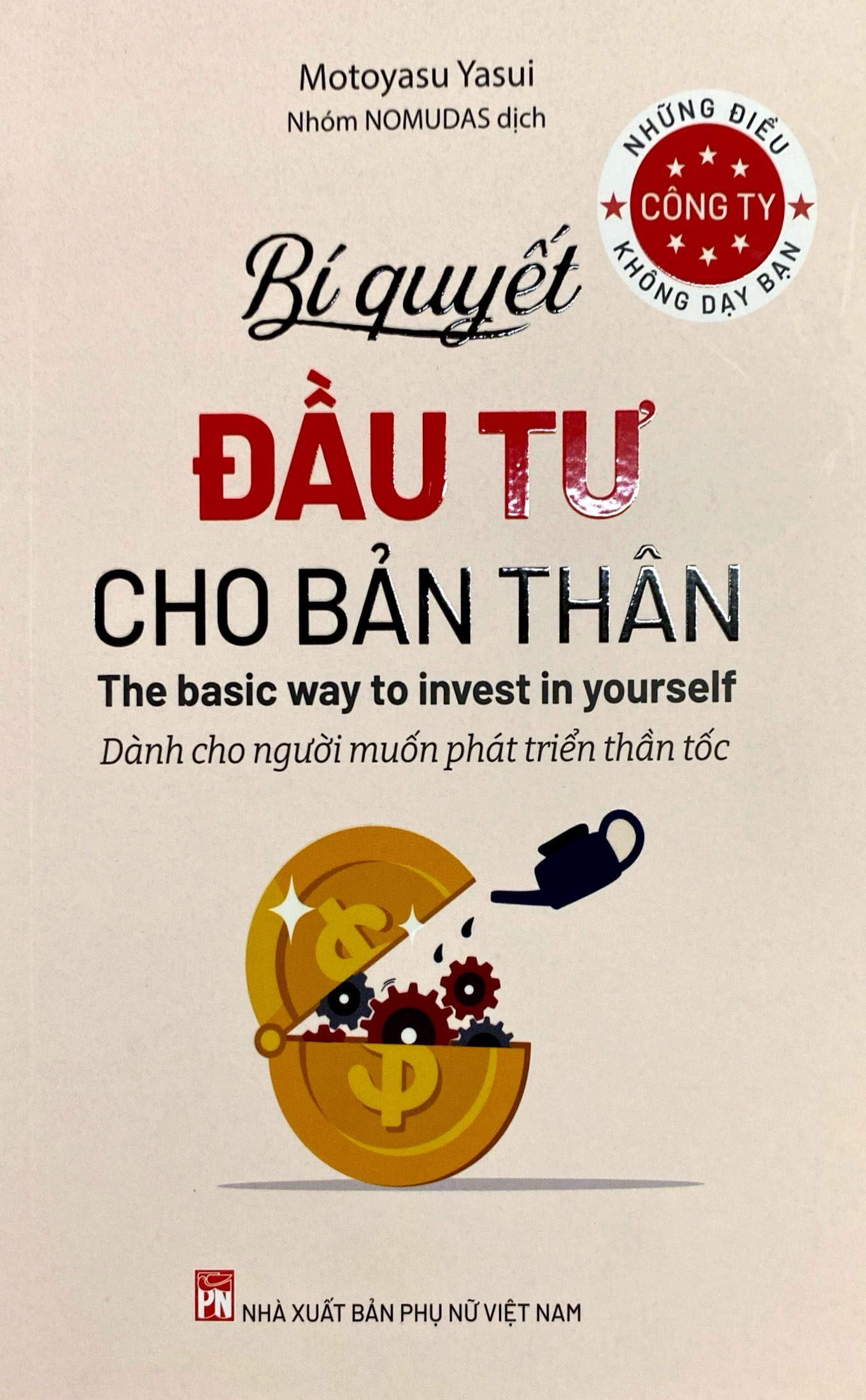 những điều công ty không dạy bạn - bí quyết đầu tư cho bản thân - dành cho người muốn phát triển thần tốc
