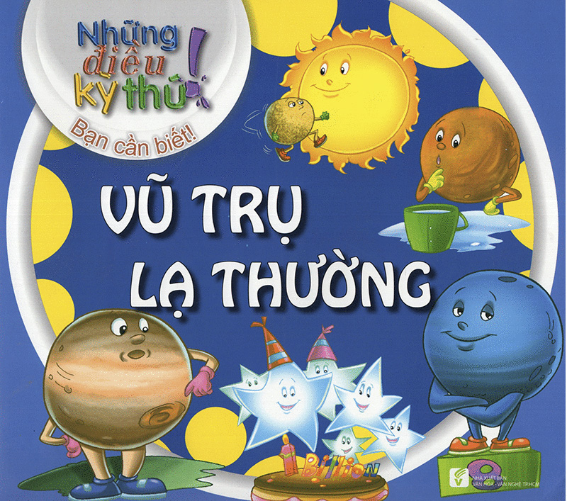 những điều kỳ thú - vũ trụ lạ thường