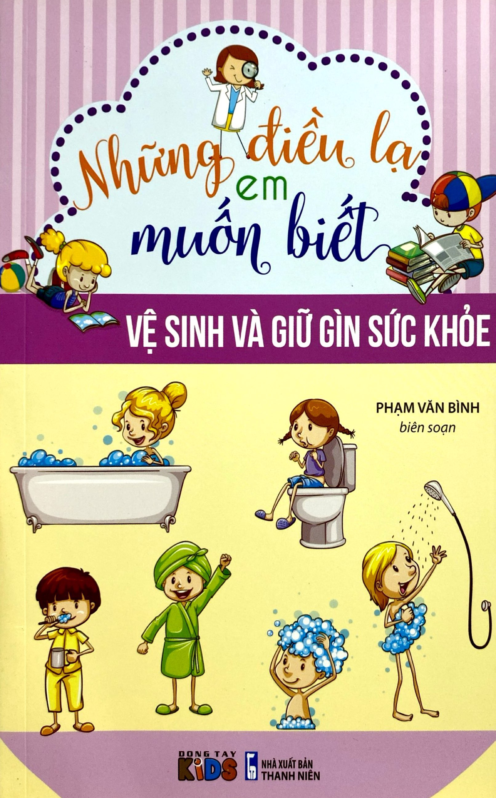 những điều lạ em muốn biết - vệ sinh và giữ gìn sức khỏe