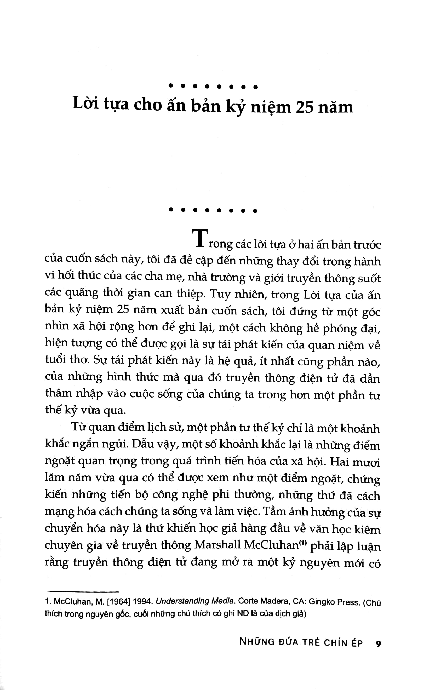 những đứa trẻ chín ép