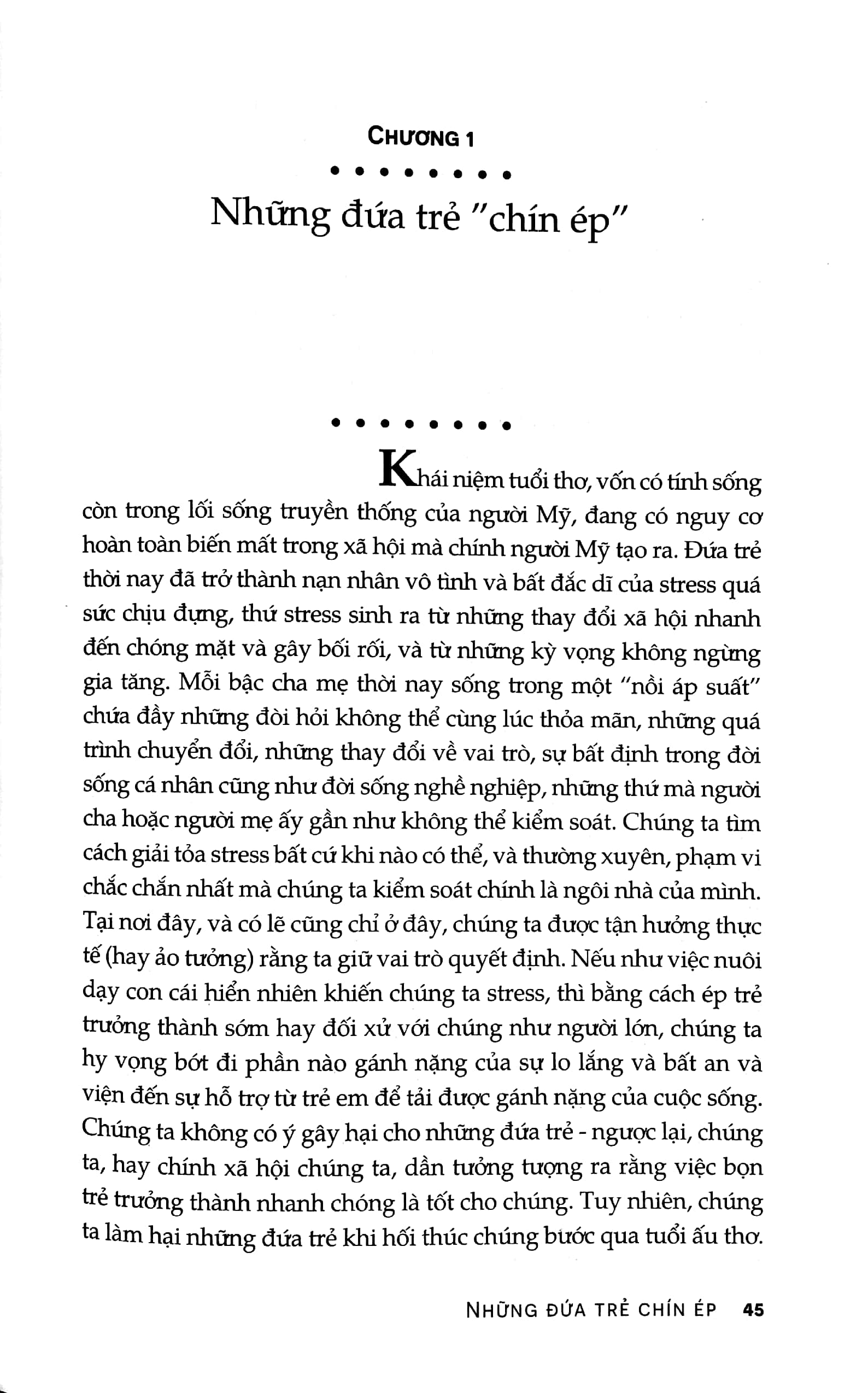 những đứa trẻ chín ép