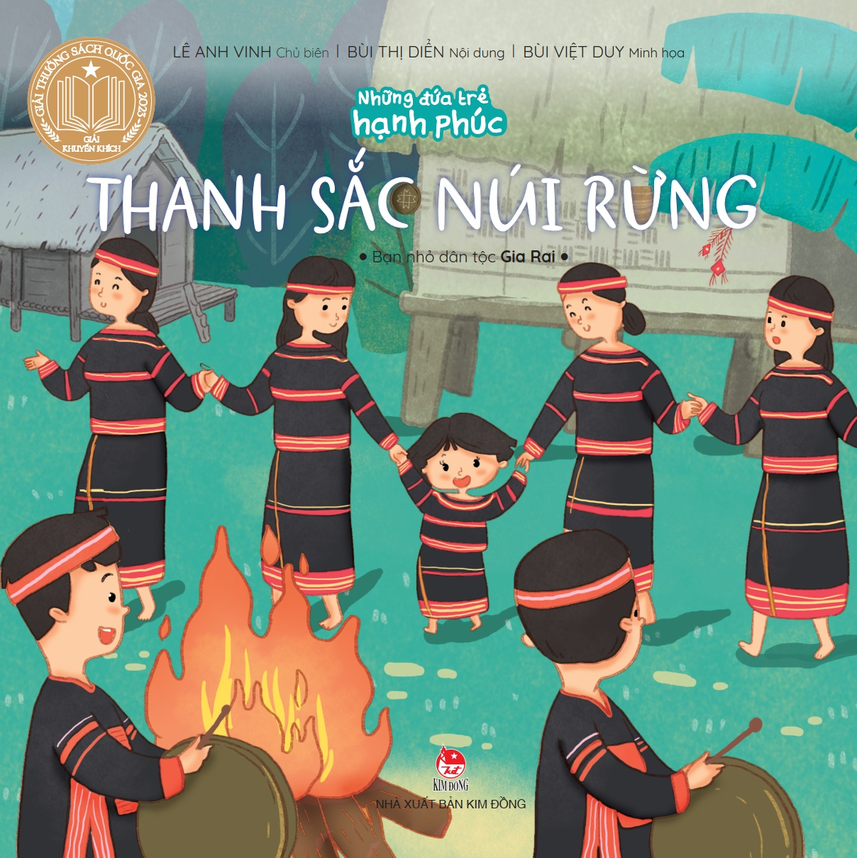 những đứa trẻ hạnh phúc - thanh sắc núi rừng - bạn nhỏ dân tộc gia rai (tái bản 2024)