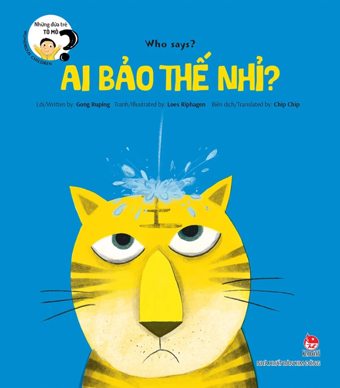 những đứa trẻ tò mò - wondrous children - who says? ai bảo thế nhỉ?