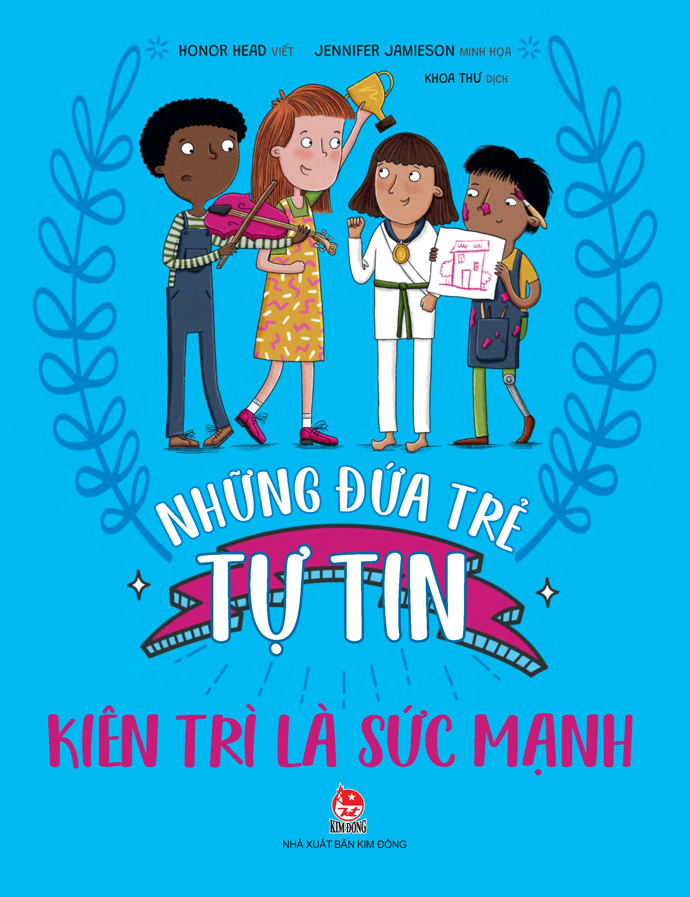 những đứa trẻ tự tin - kiên trì là sức mạnh