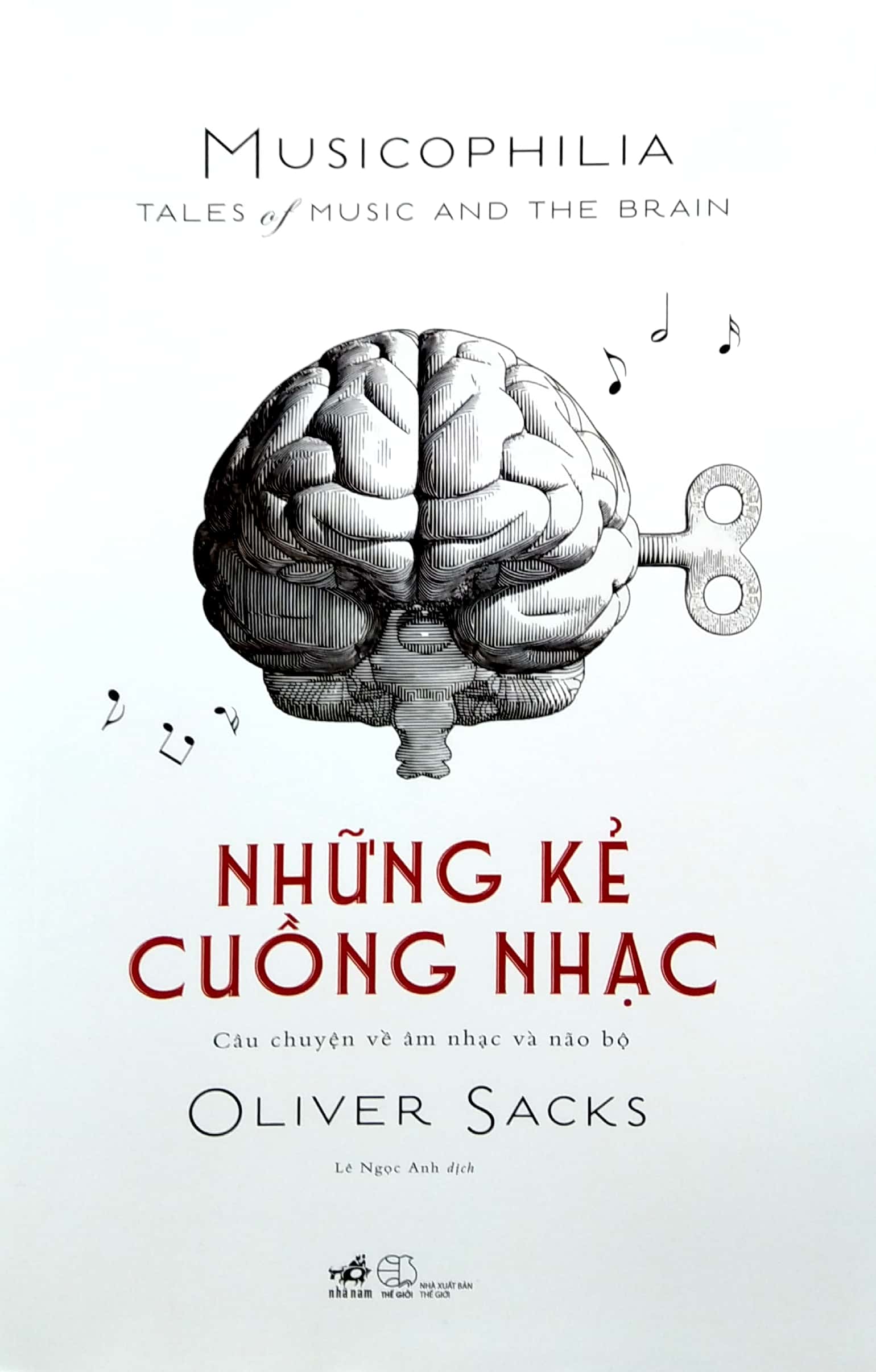 những kẻ cuồng nhạc musicophilia - câu chuyện về âm nhạc và não bộ