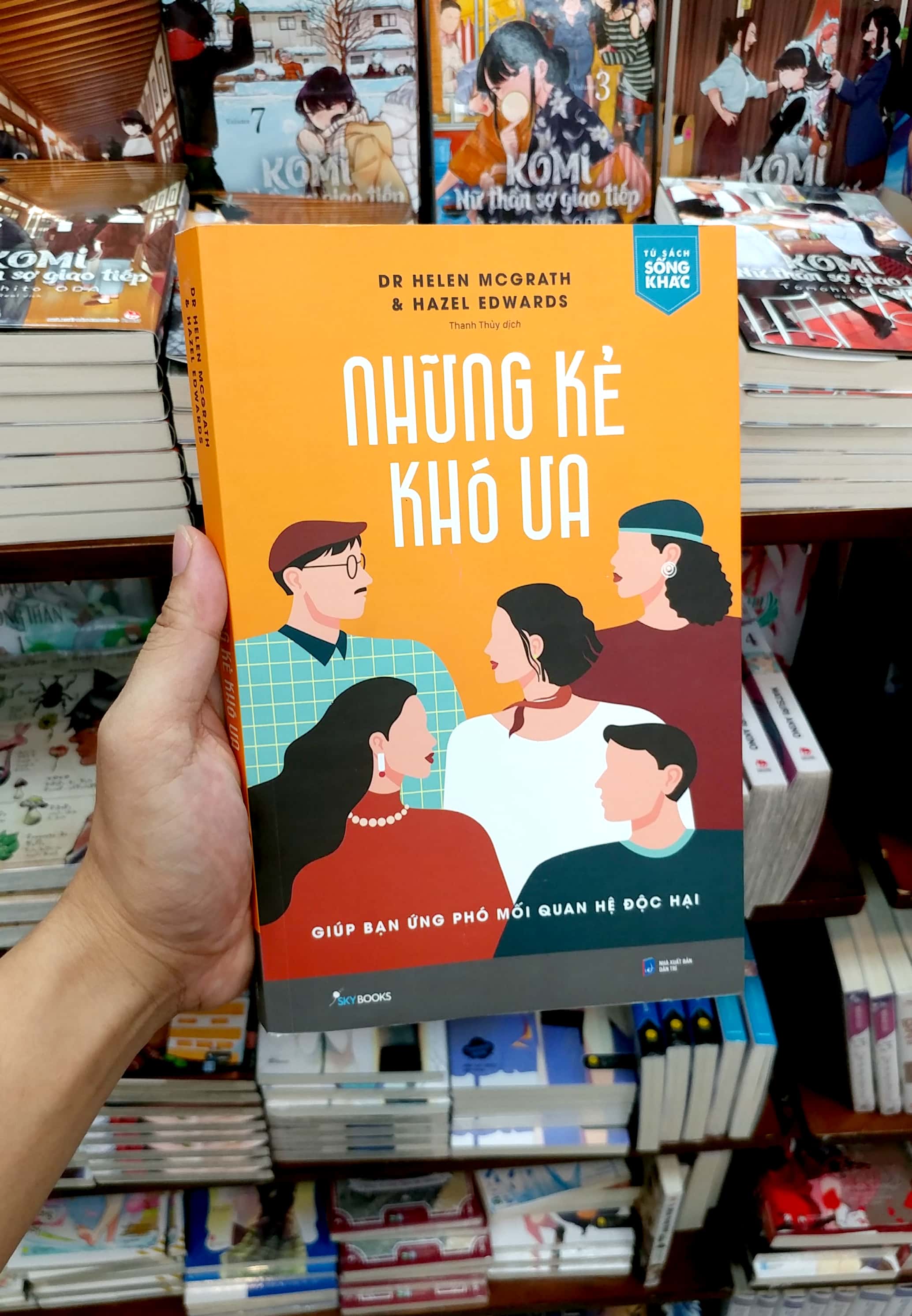 những kẻ khó ưa - giúp bạn ứng phó mối quan hệ độc hại