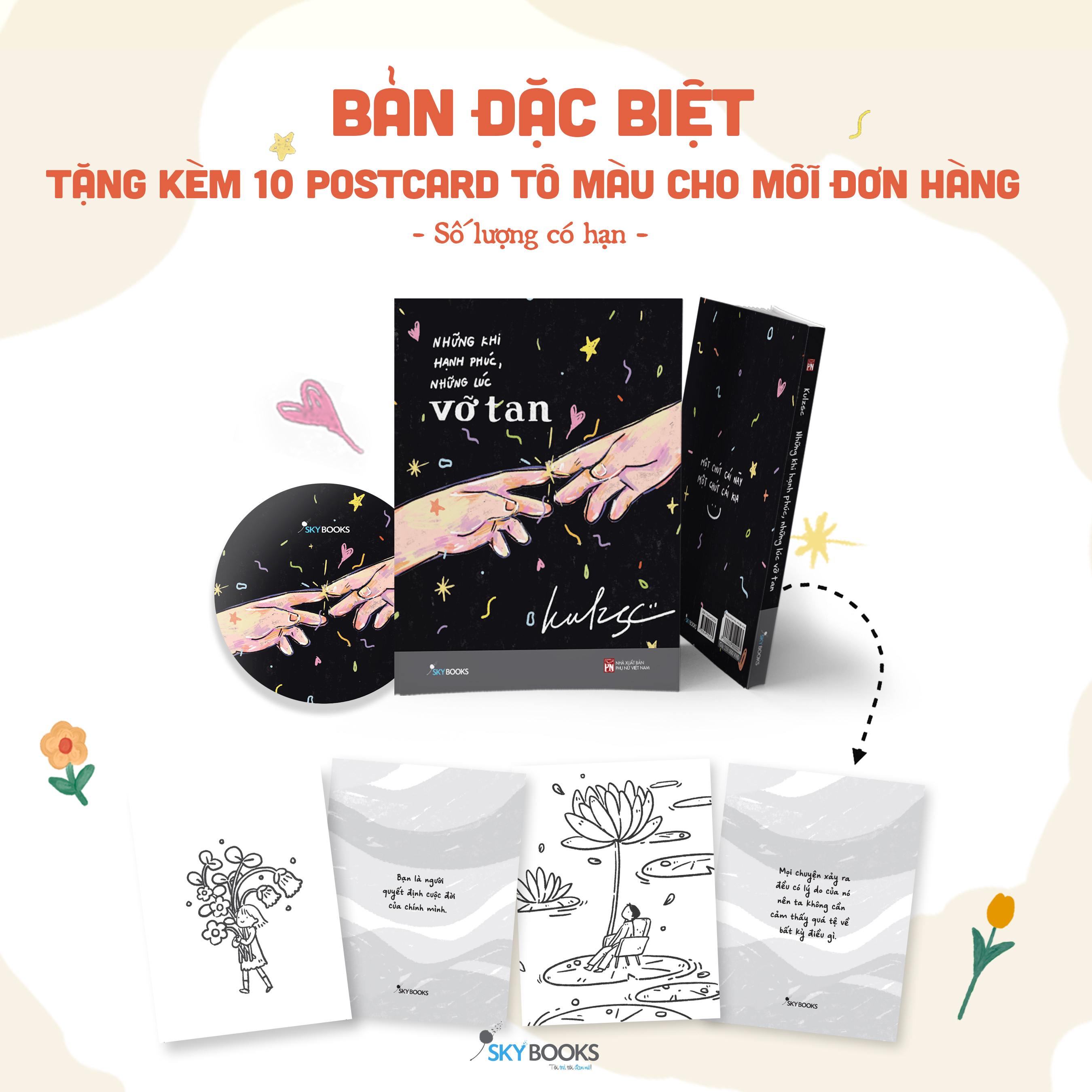 những khi hạnh phúc, những lúc vỡ tan - bản đặc biệt - tặng kèm 1 bookmark + 10 postcard tô màu