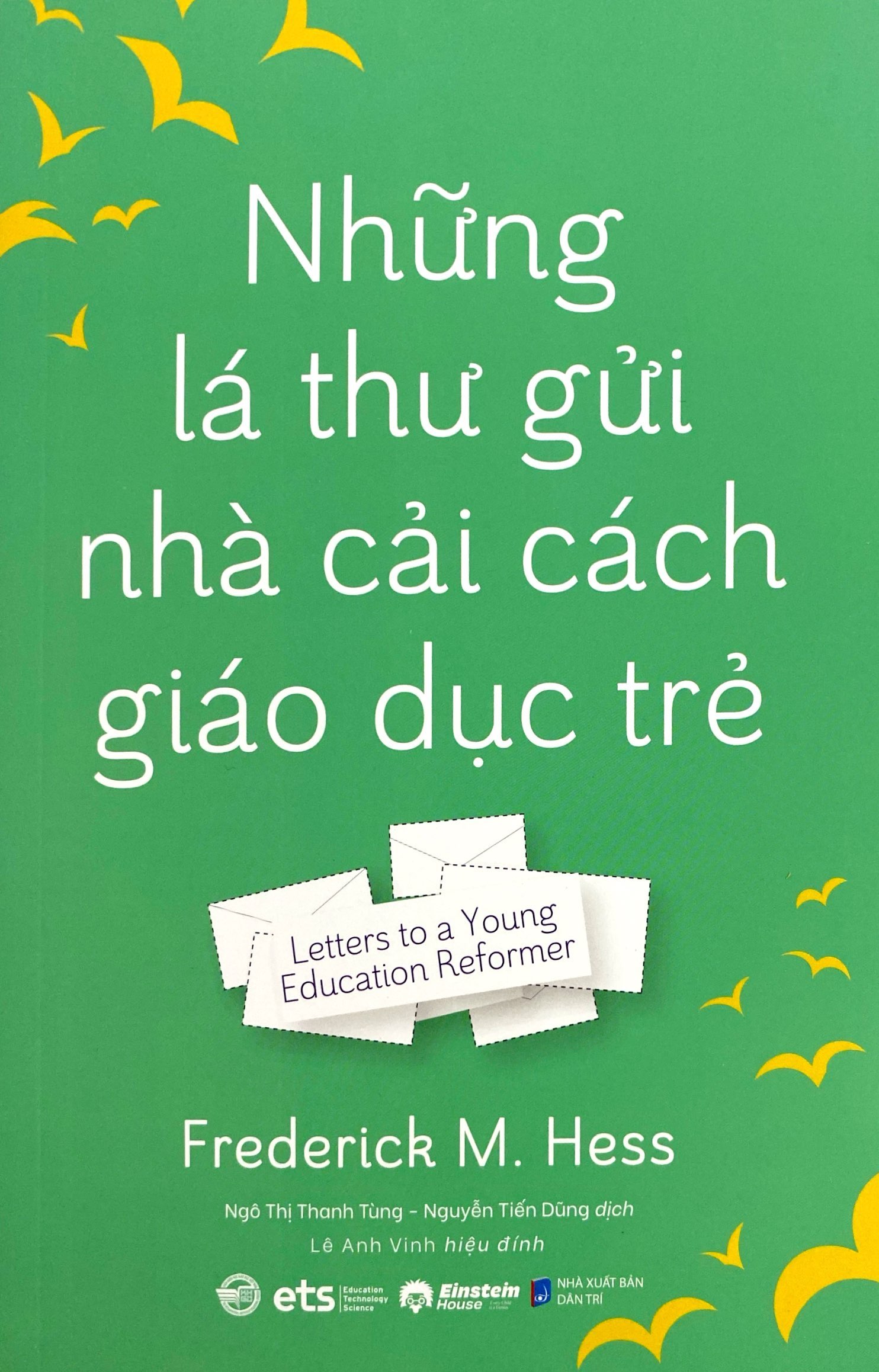 những lá thư gửi nhà cải cách giáo dục trẻ - letters to a young education reformer