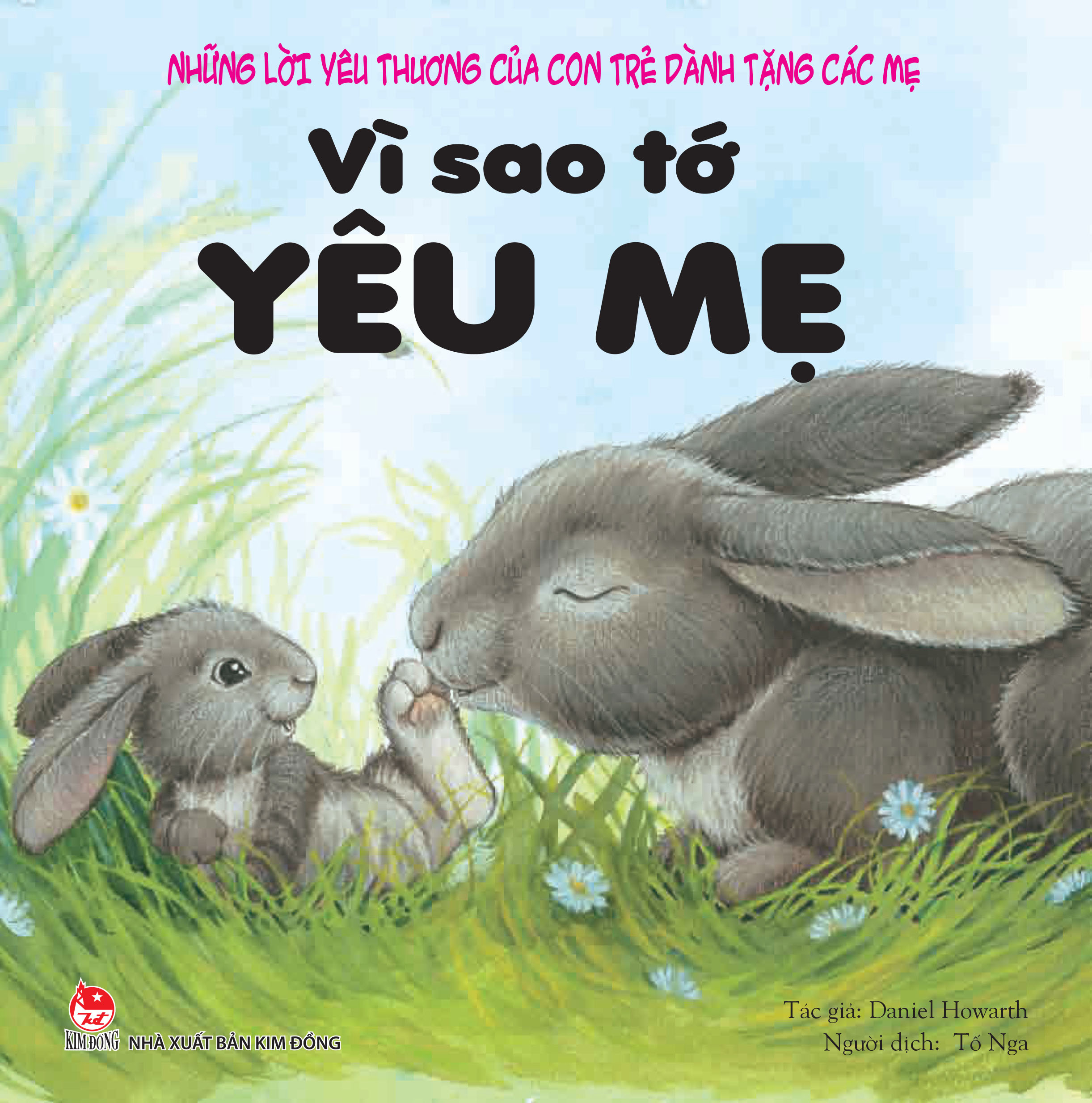 những lời yêu thương của con trẻ dành tặng các mẹ - vì sao tớ yêu mẹ (tái bản 2024)