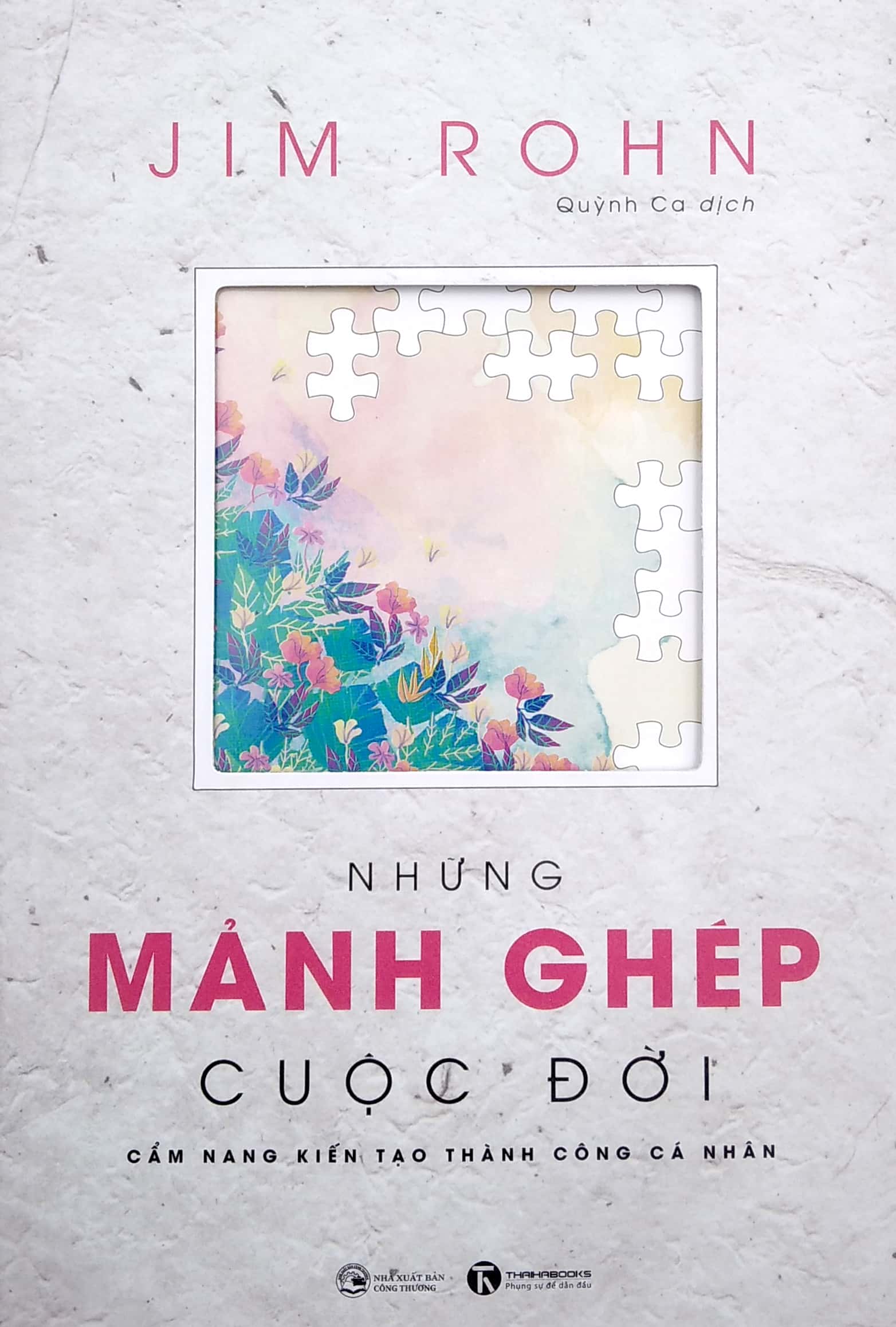 những mảnh ghép cuộc đời - cẩm nang kiến tạo thành công cá nhân (tái bản 2021)