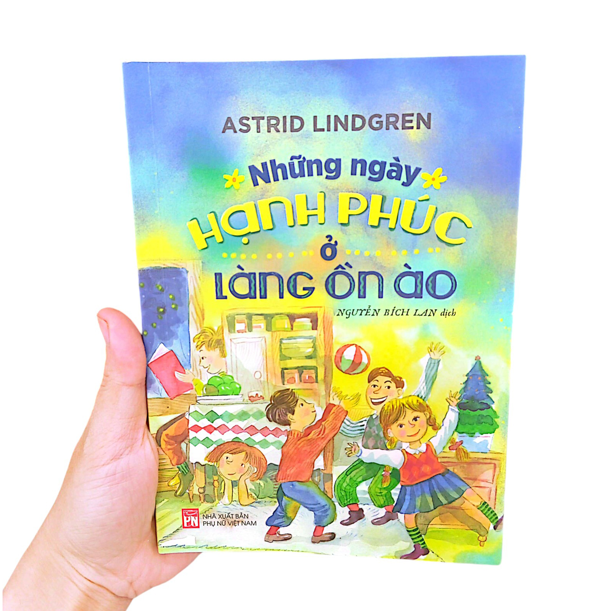 những ngày hạnh phúc ở làng ồn ào