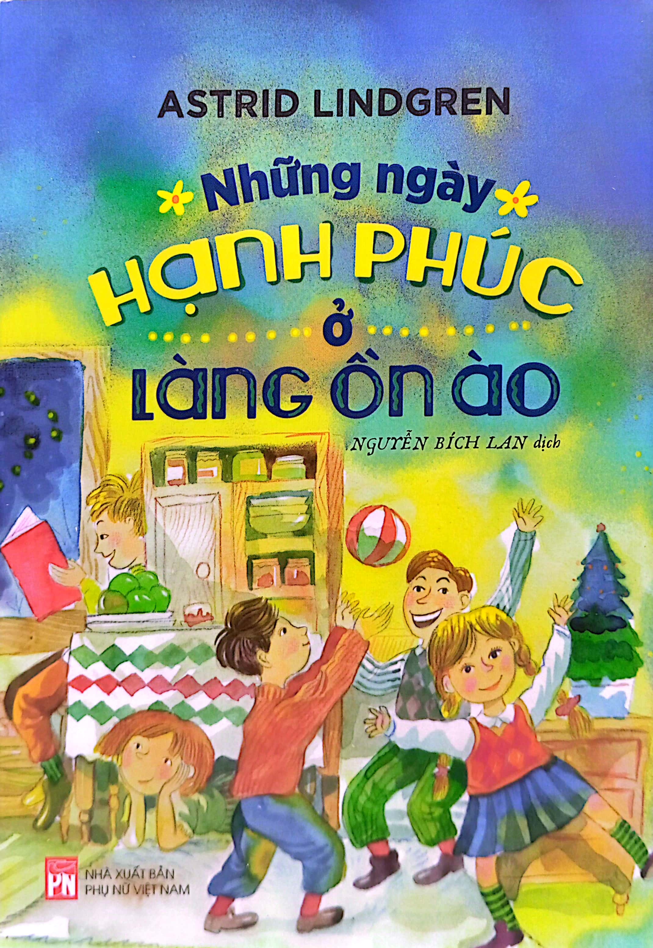 những ngày hạnh phúc ở làng ồn ào