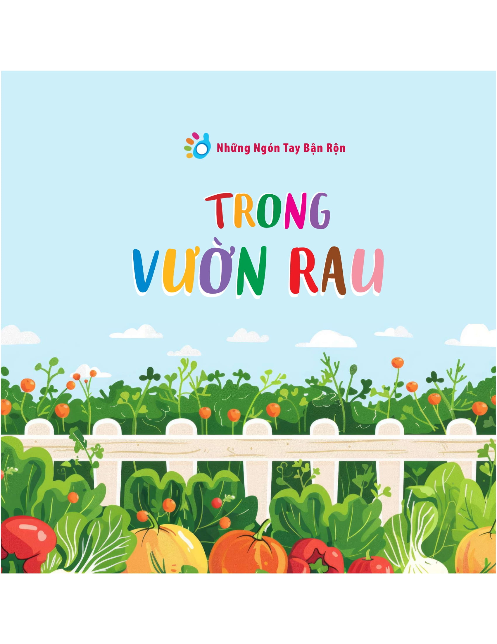 những ngón tay bận rộn - trong vườn rau