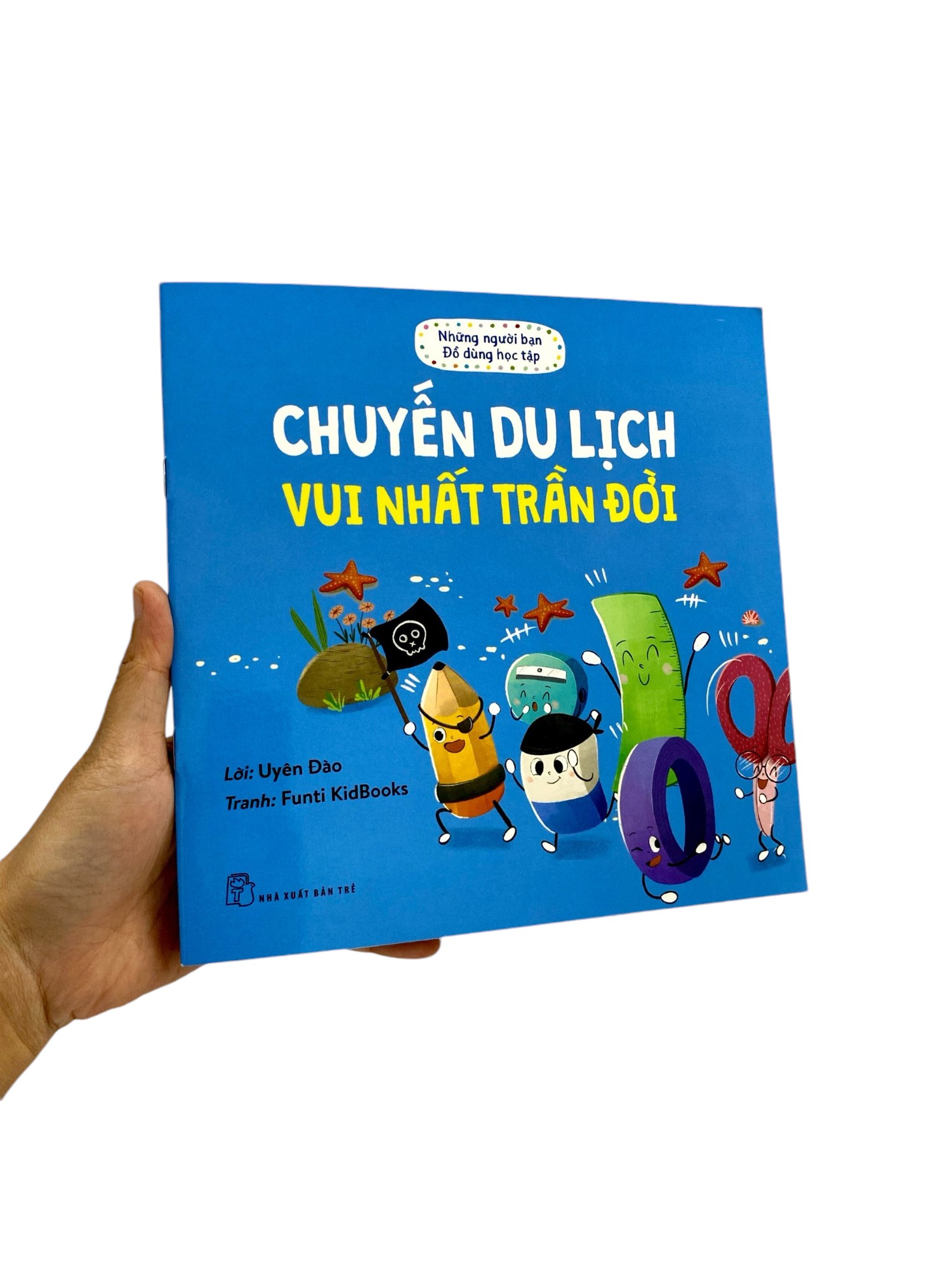những người bạn đồ dùng học tập - chuyến du lịch vui nhất trần đời