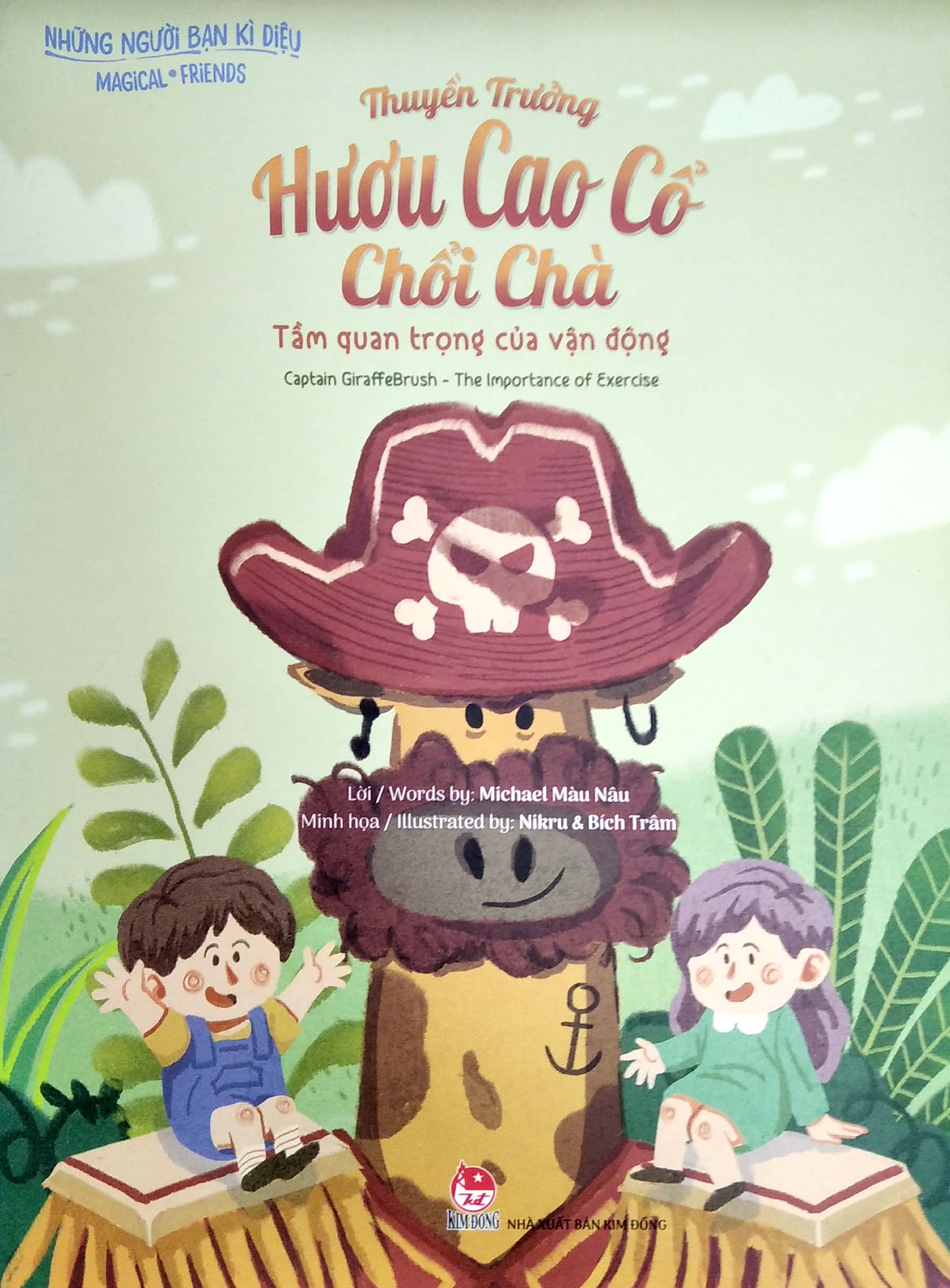 những người bạn kì diệu - thuyền trưởng hươu cao cổ chổi chà - tầm quan trọng của vận động - captain giraffebrush - the importance of exercise