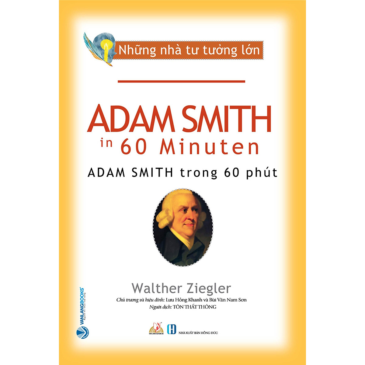 những nhà tư tưởng lớn - adam smith trong 60 phút