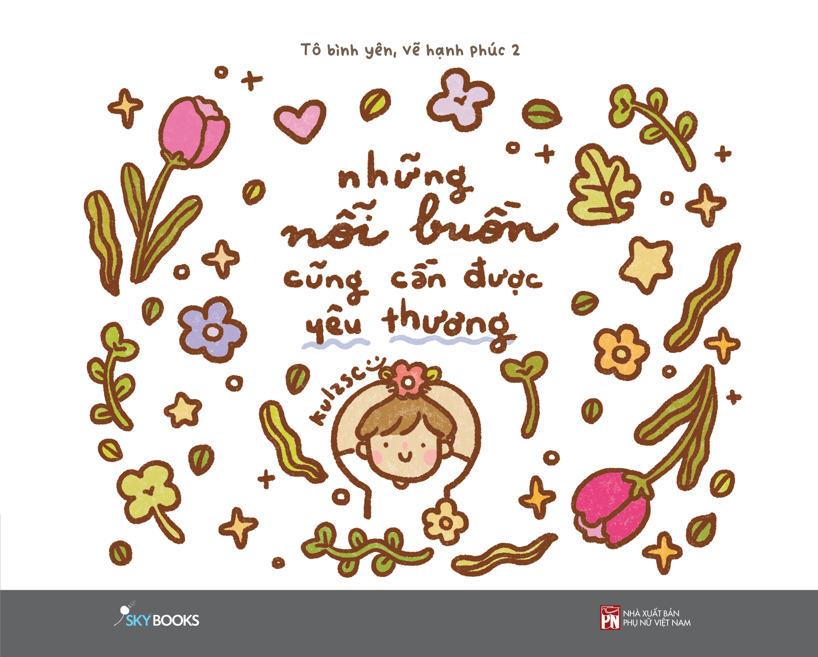 những nỗi buồn cũng cần được yêu thương - tô bình yên vẽ hạnh phúc 2