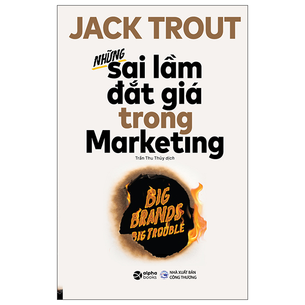 những sai lầm đắt giá trong marketing (tái bản)