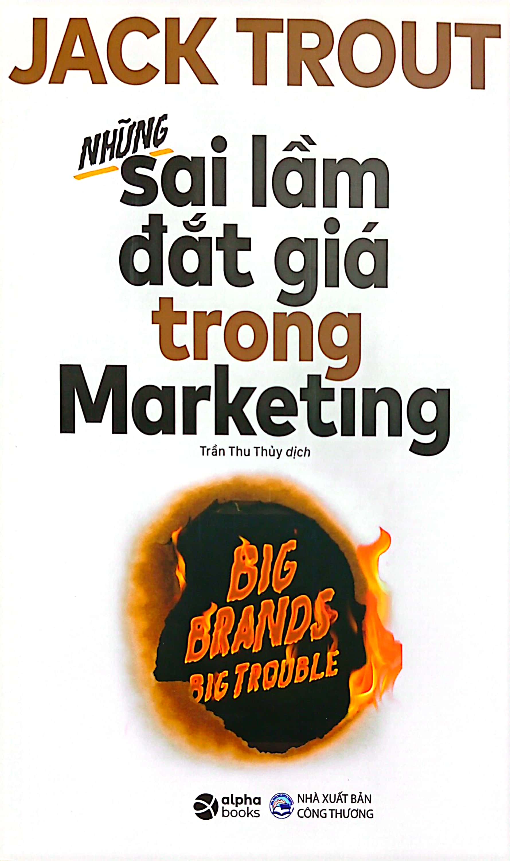 những sai lầm đắt giá trong marketing (tái bản)