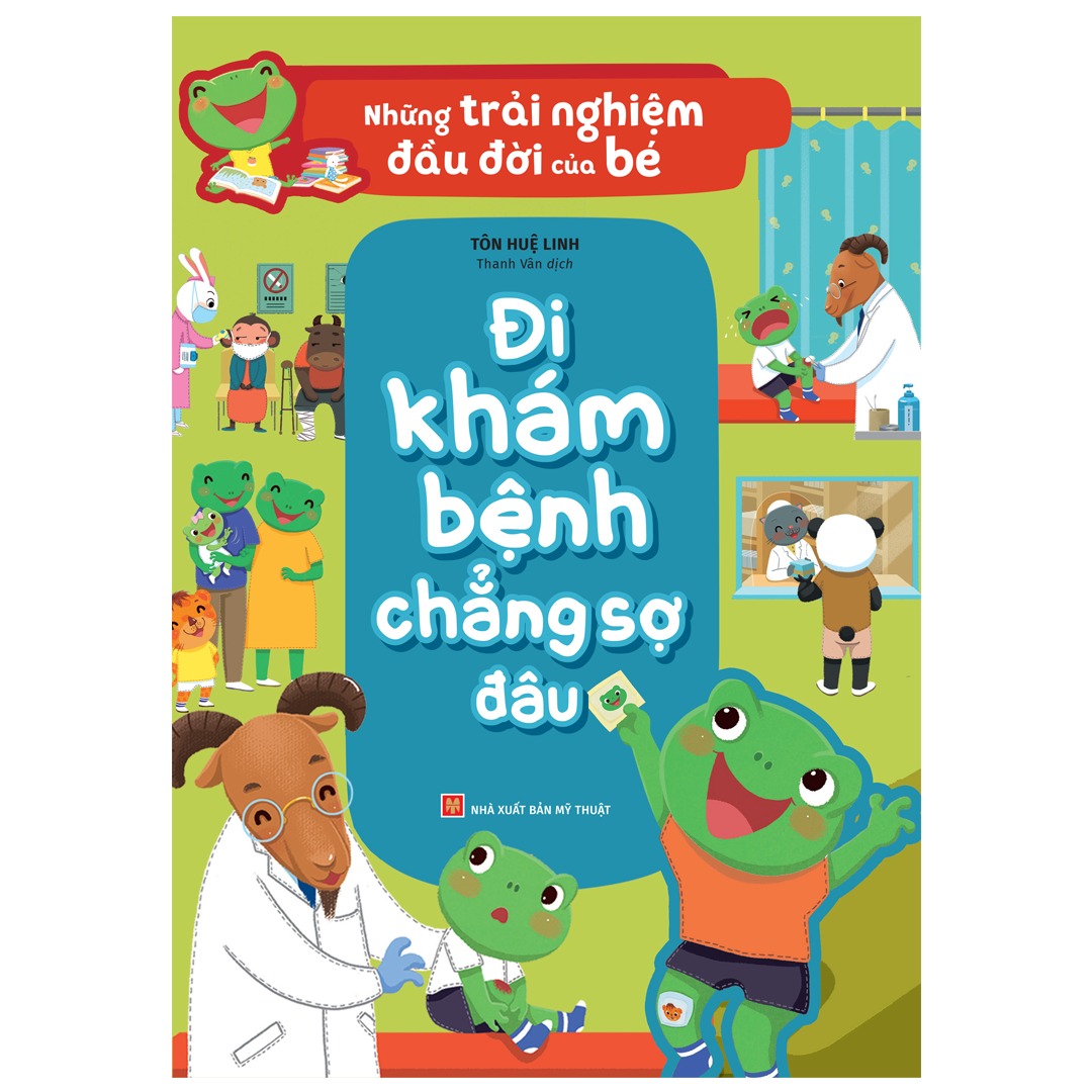 những trải nghiệm đầu đời của bé - đi khám bệnh chẳng sợ đâu