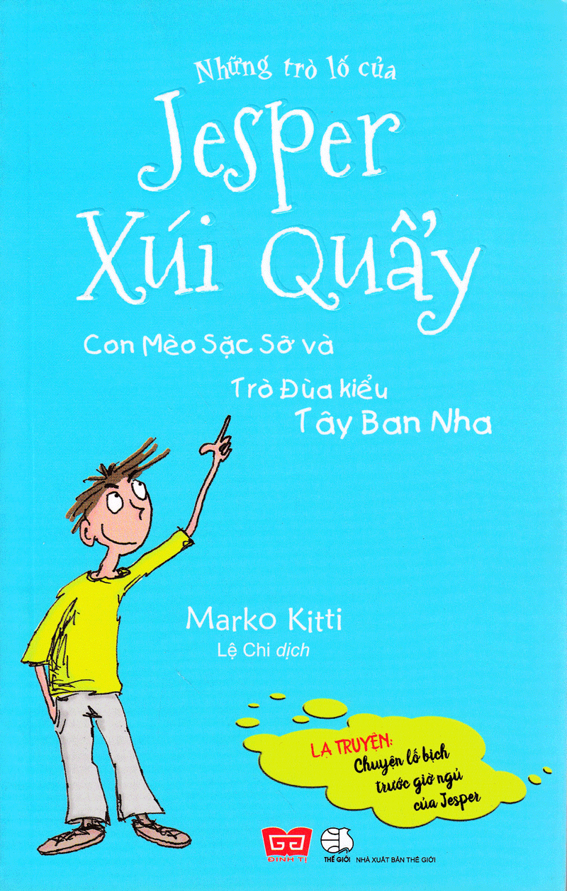 những trò lố của jesper xúi quẩy - con mèo sặc sỡ và trò đùa kiểu tây ban nha
