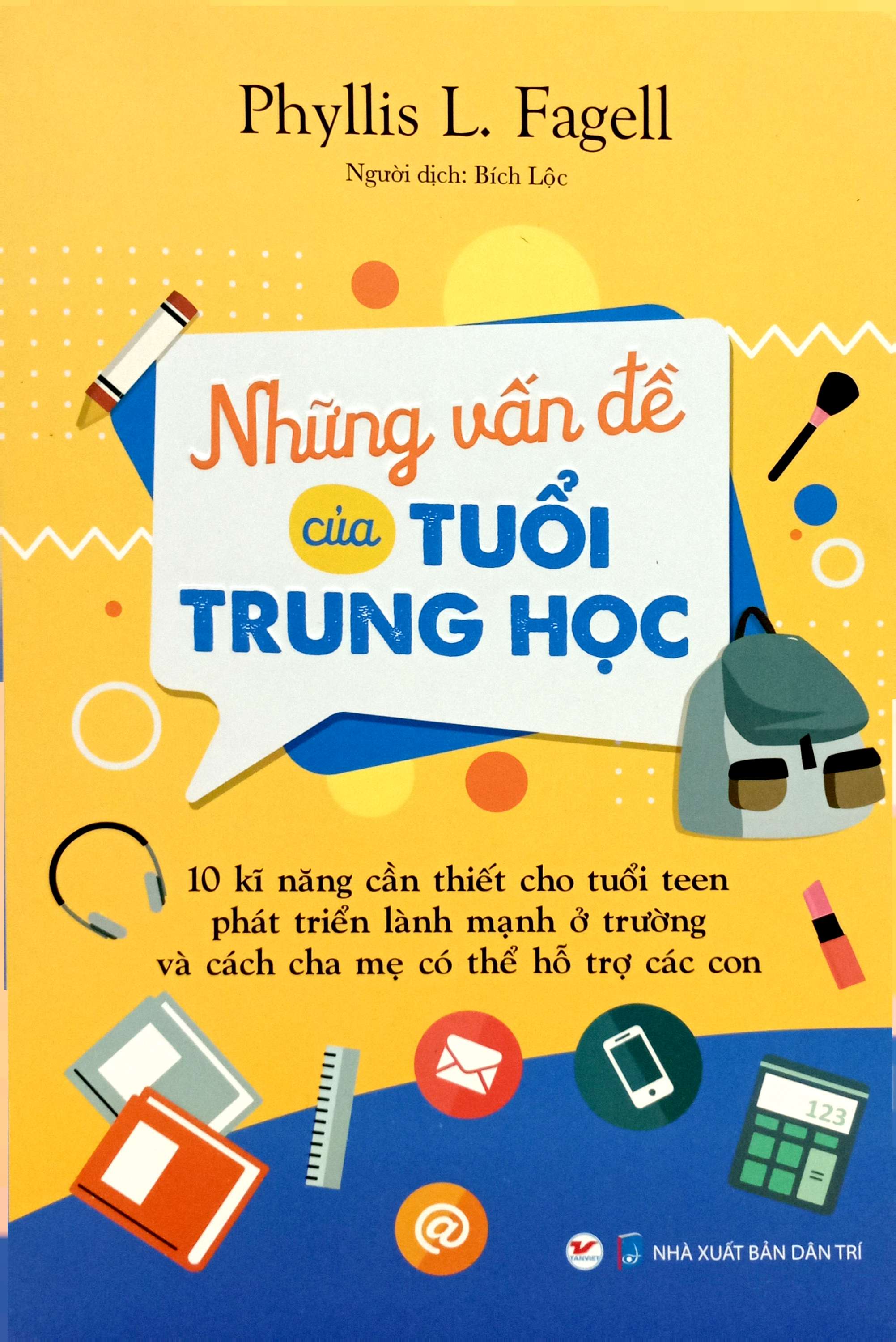 những vấn đề của tuổi trung học - 10 kỹ năng cần thiết cho tuổi teen phát triển lành mạnh ở trường