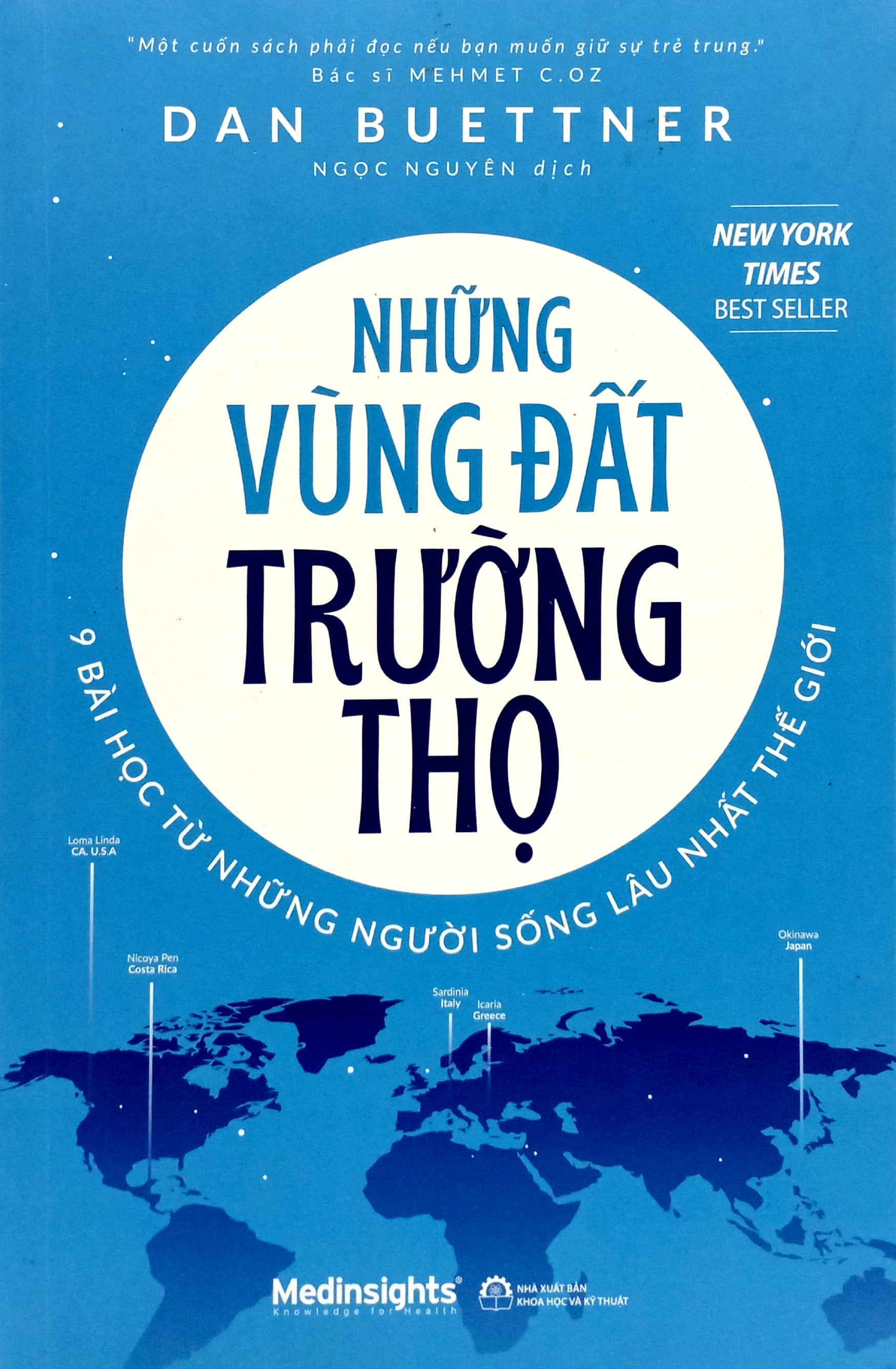 những vùng đất trường thọ - 9 bài học từ những người sống lâu nhất thế giới