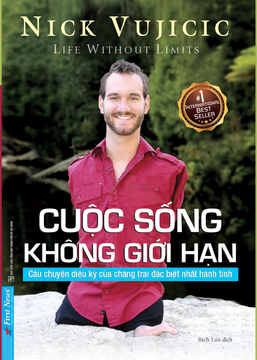 nick vujicic - cuộc sống không giới hạn (tái bản 2022)