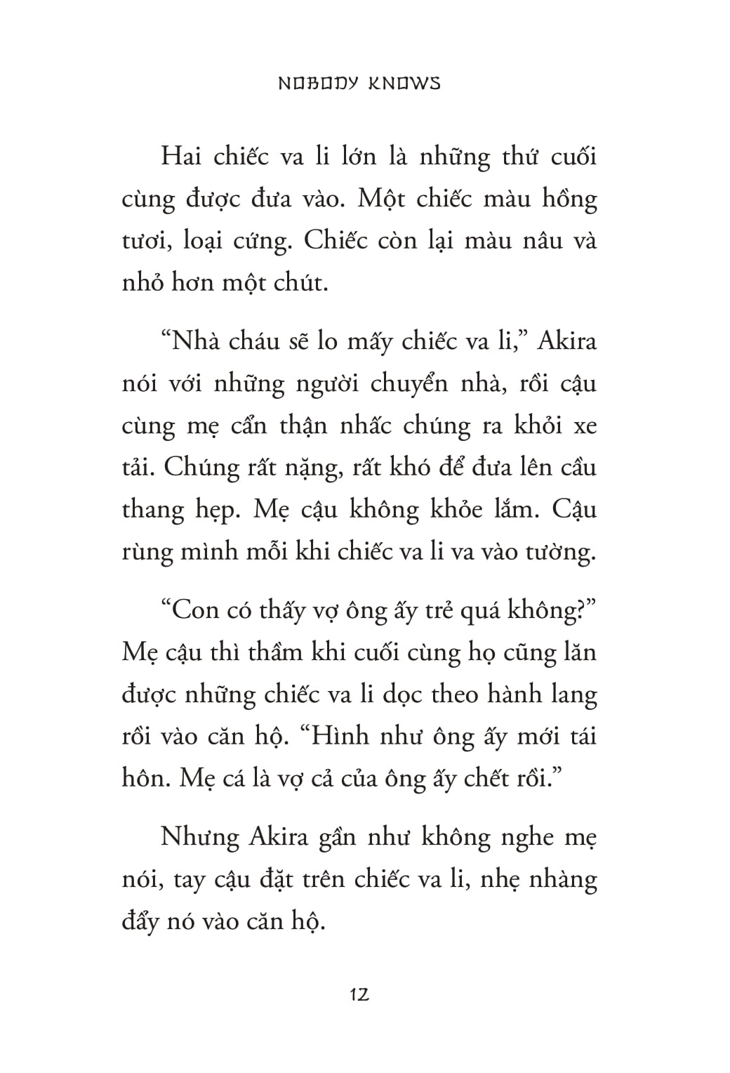 Nobody Knows - Nhung Dua Tre Bi Bo Quen