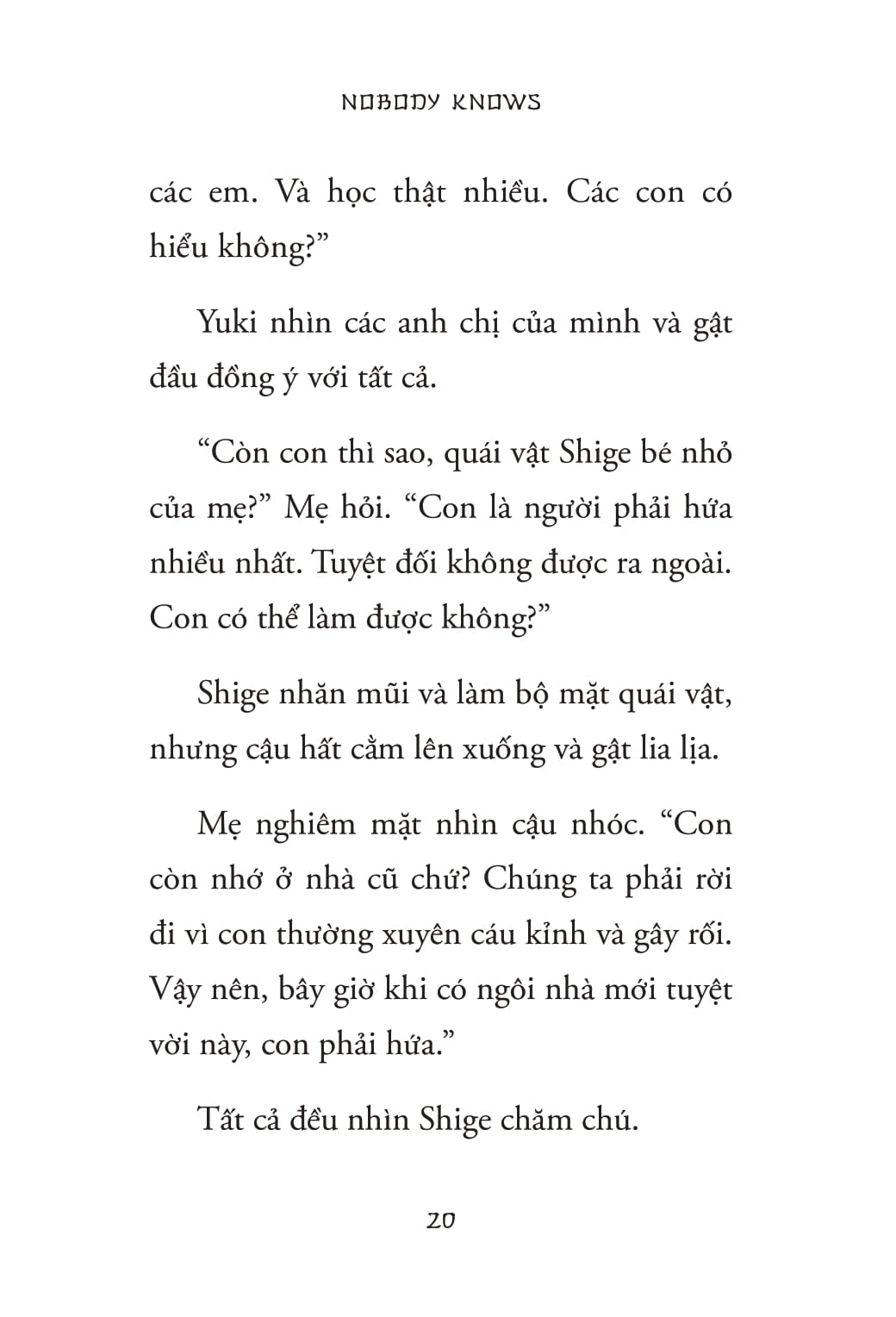 Nobody Knows - Nhung Dua Tre Bi Bo Quen