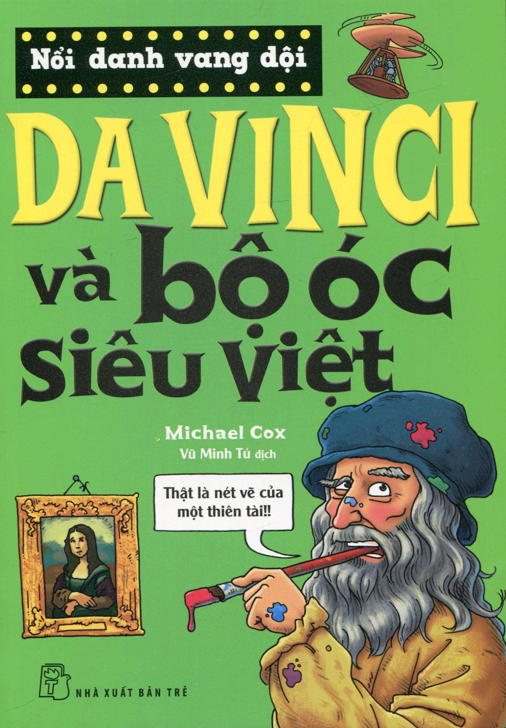 nổi danh vang dội - da vinci và bộ óc siêu việt (tái bản 2019)